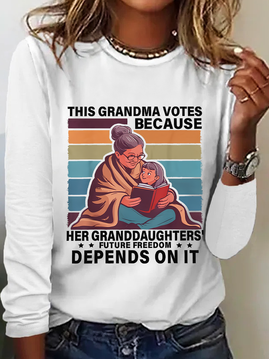 This Grandma Votes Because Her Granddaughters' Future Freedom Depends On It Casual Long Sleeve Shirt