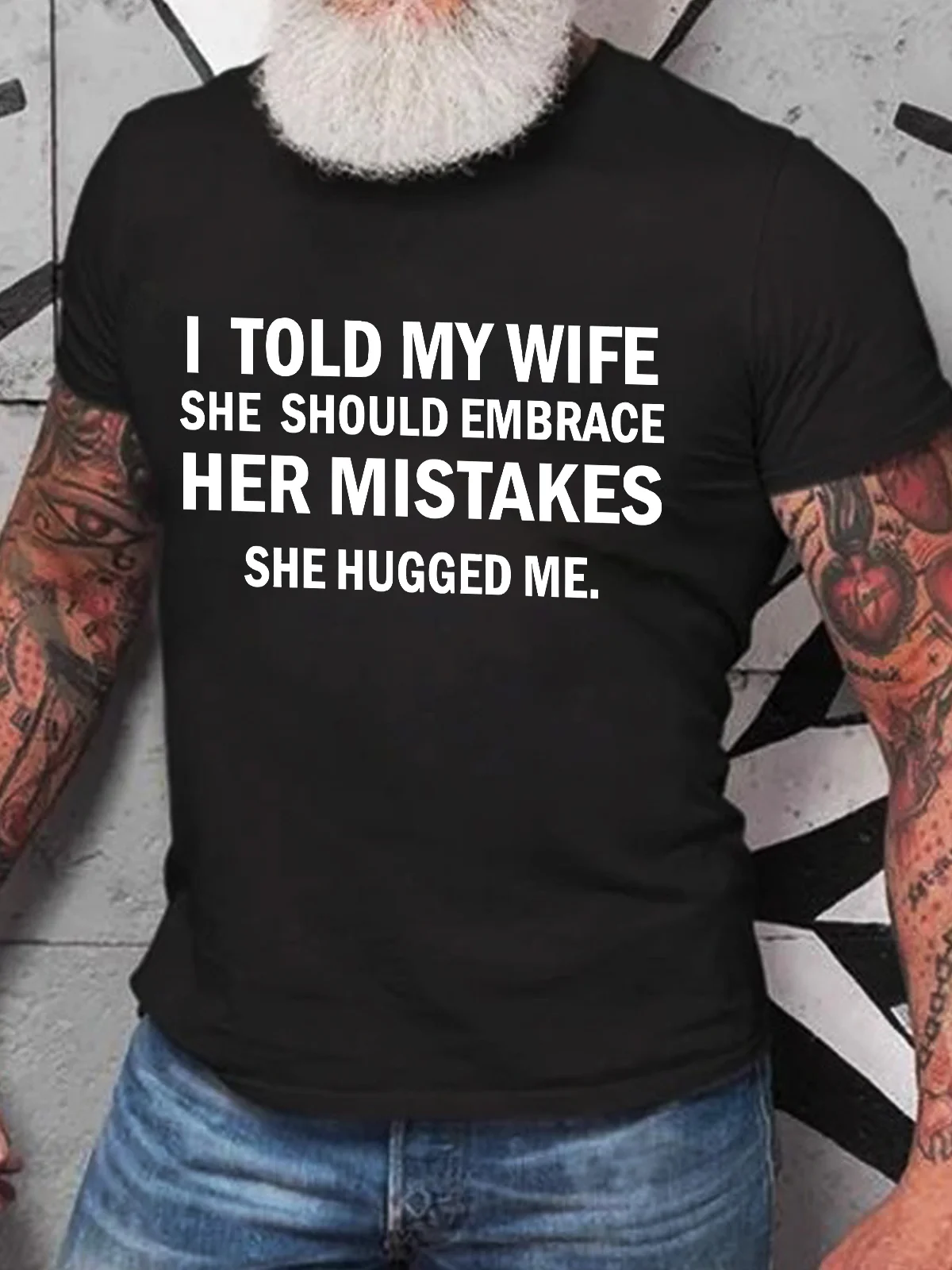 I Told My Wife She Should Embrace Her Mistakes She Hugged Me Funny Joke Spoof Humor Cotton T-shirt