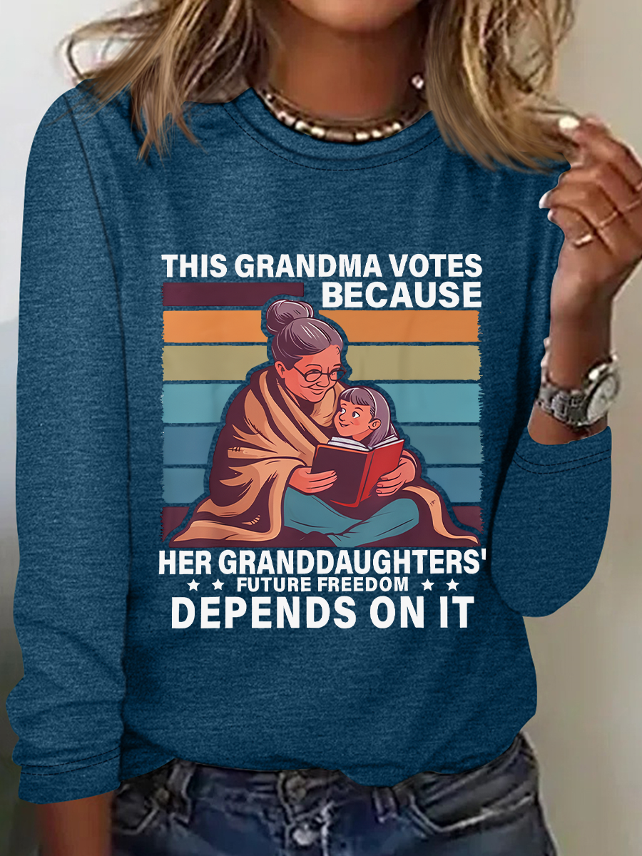 This Grandma Votes Because Her Granddaughters' Future Freedom Depends On It Casual Long Sleeve Shirt