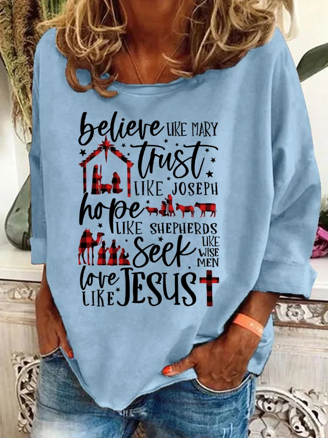 Believe Uke Mary Trust Like Joseph Hope Like Shepherds Seek Love Casual Sweatshirt