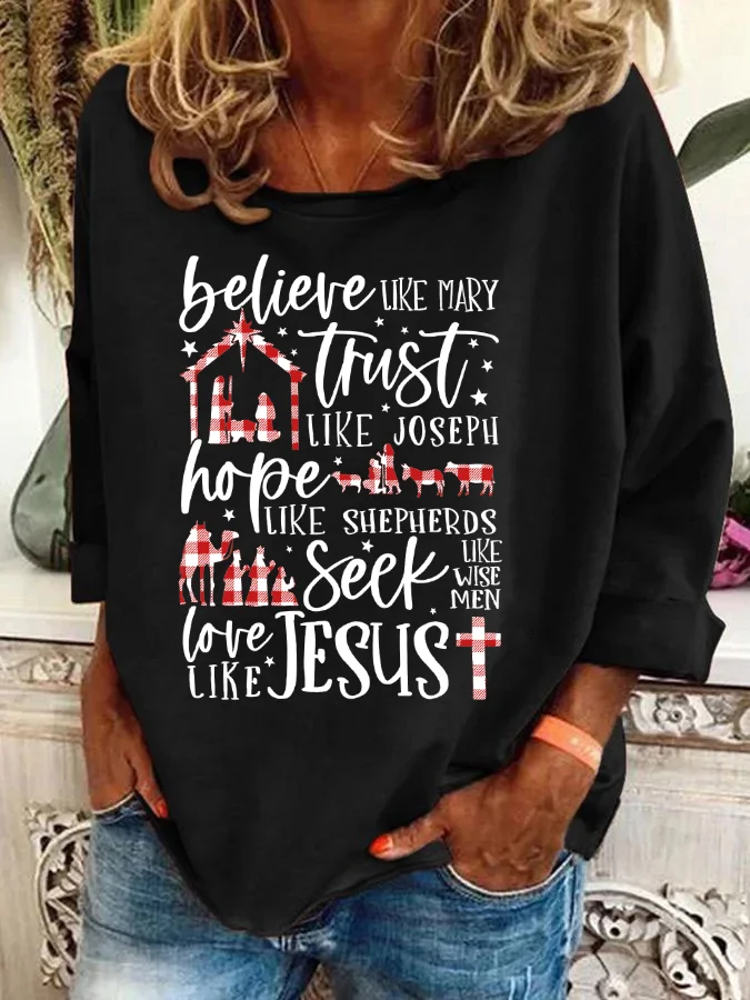 Believe Uke Mary Trust Like Joseph Hope Like Shepherds Seek Love Casual Sweatshirt