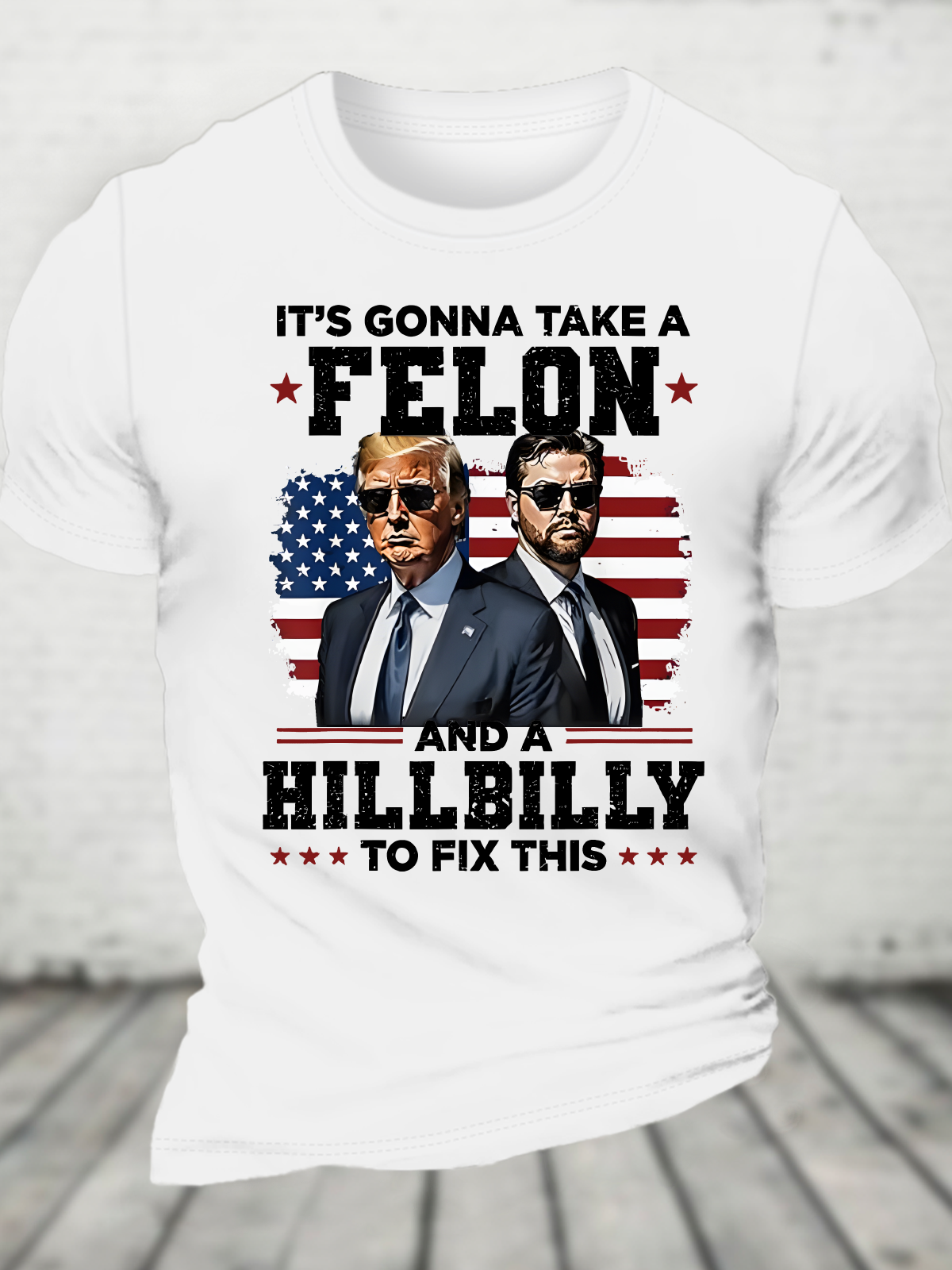 Trump Vance It's Gonna Take A Felon And A Hillbilly To Fix Cotton T-Shirt