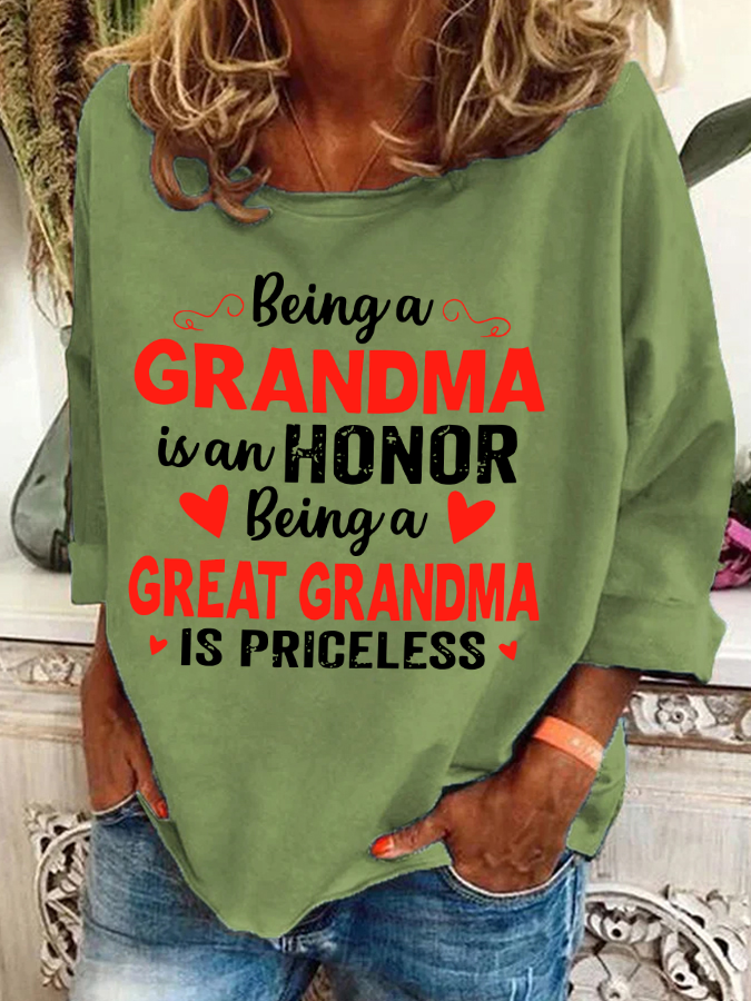 Being A Grandma Is An Honor Being A Great Grandma Is Priceless Casual Sweatshirt