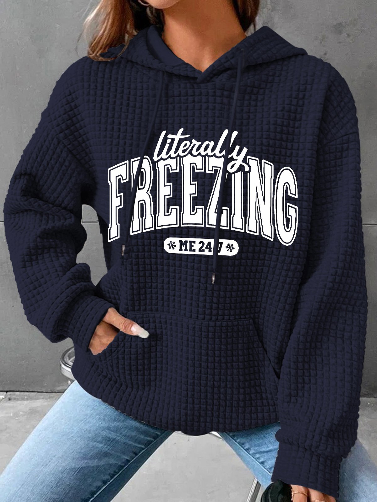 Literally Freezing Always Cold Simple Loose Hoodie