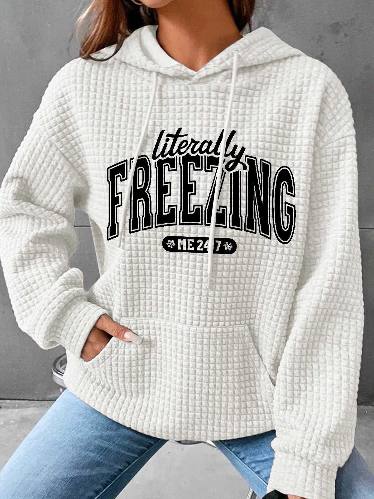 Literally Freezing Always Cold Simple Loose Hoodie