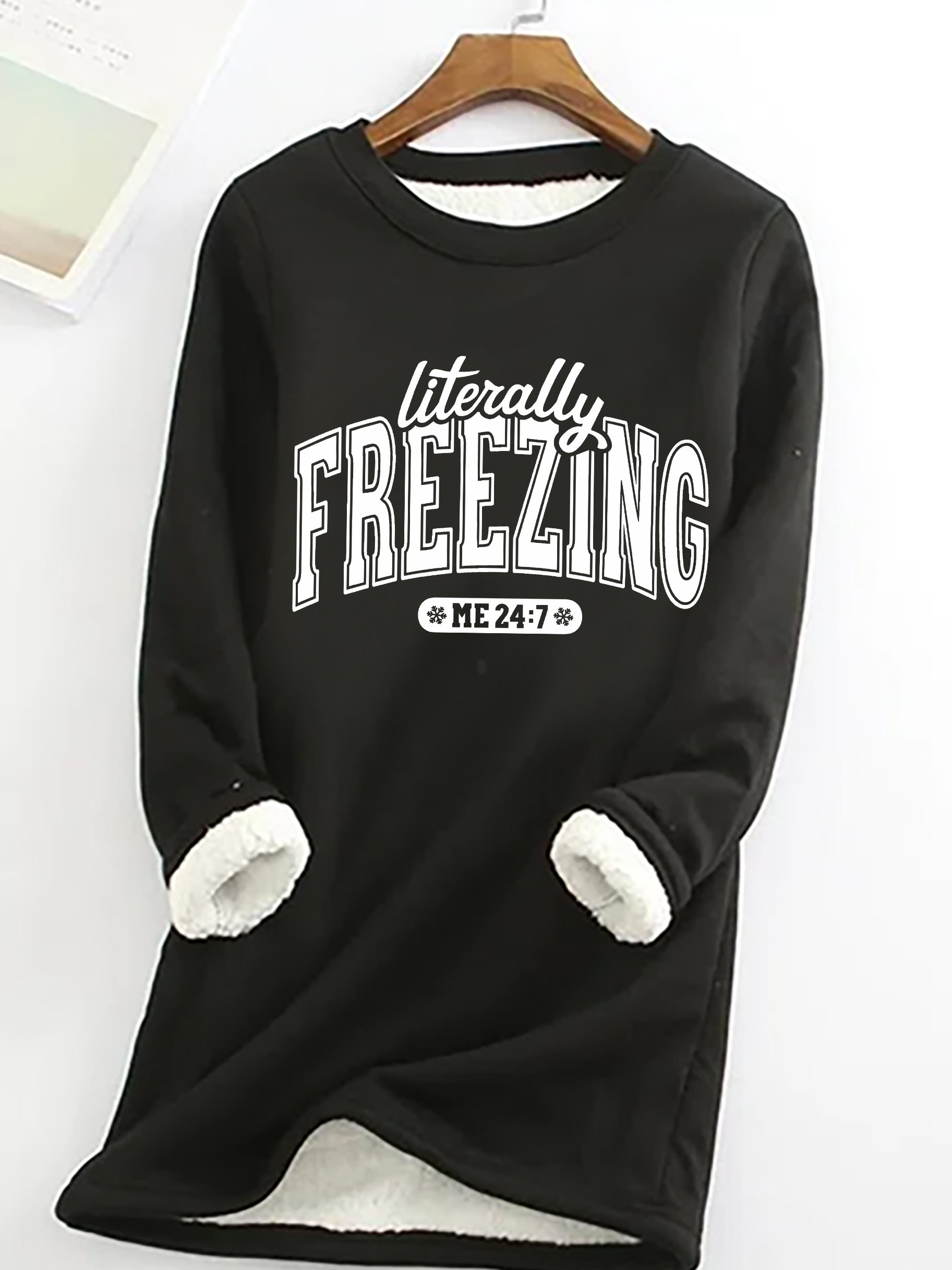 Literally Freezing Always Cold Casual Fluff Fleece Fabric Sweatshirt