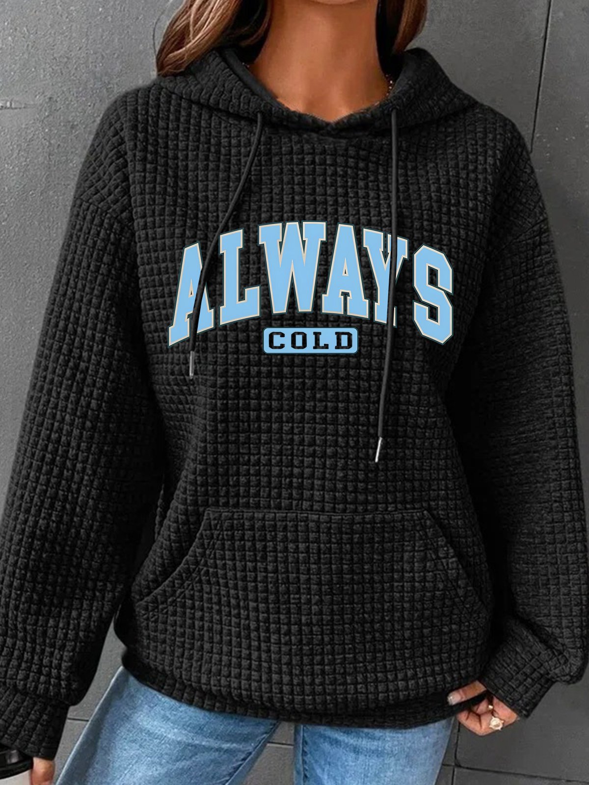 Always Cold Christian Winter Simple Loose Hoodie