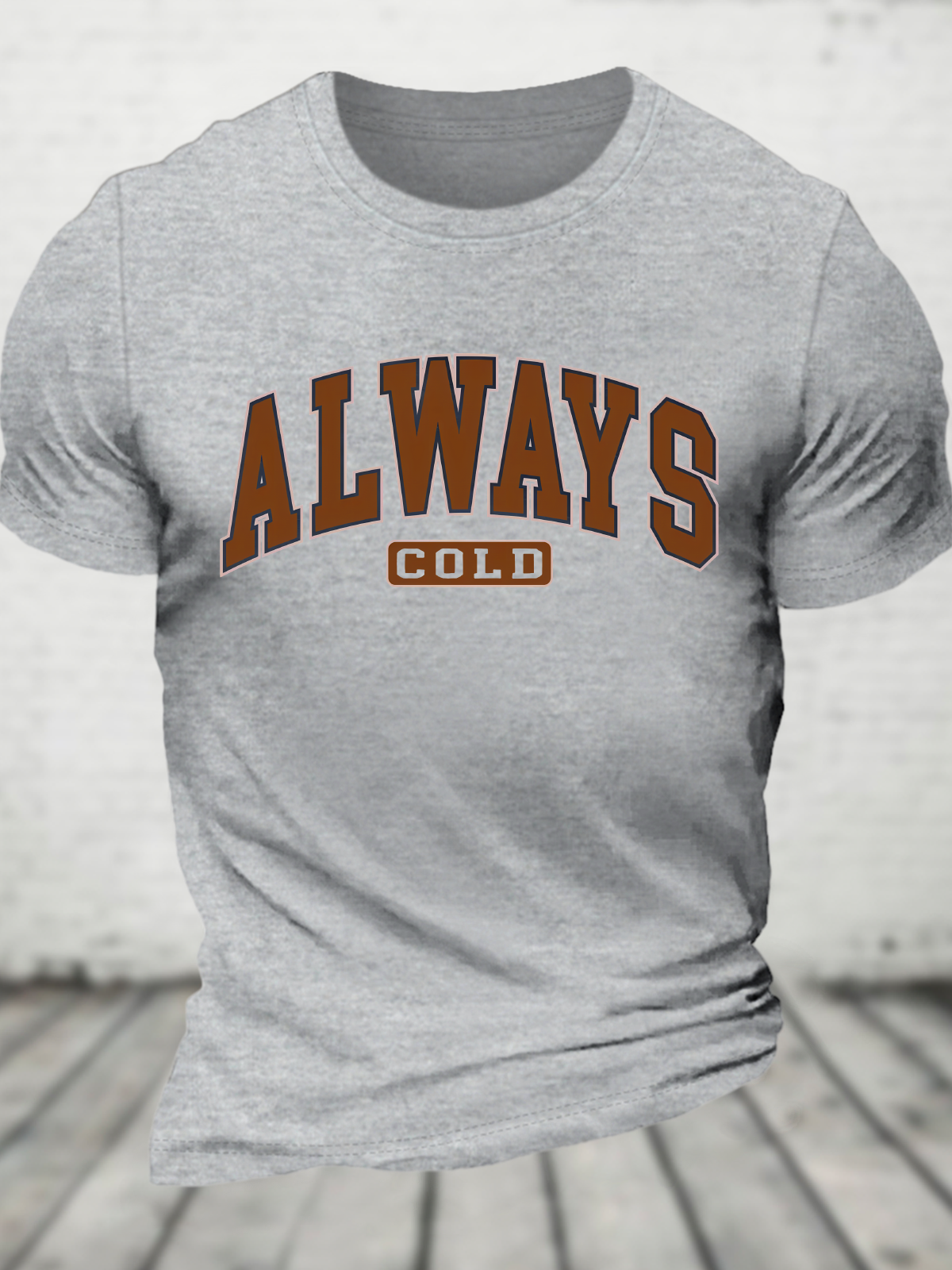 Always Cold Christian Winter Cotton T-Shirt