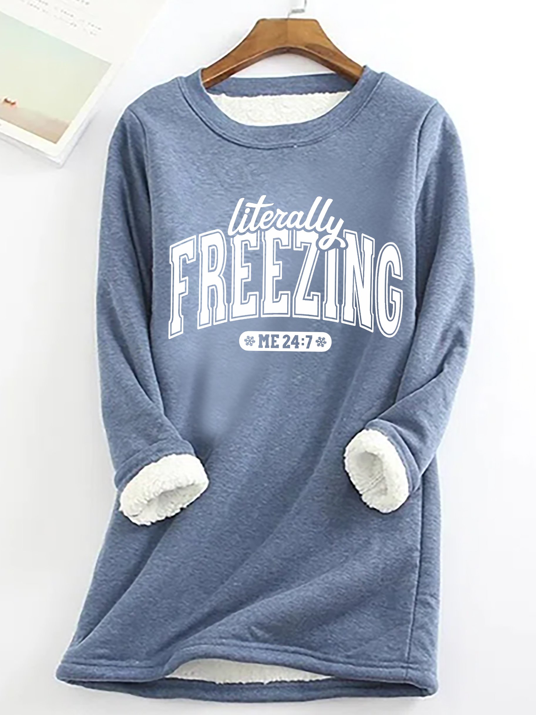 Literally Freezing Always Cold Casual Fluff Fleece Fabric Sweatshirt