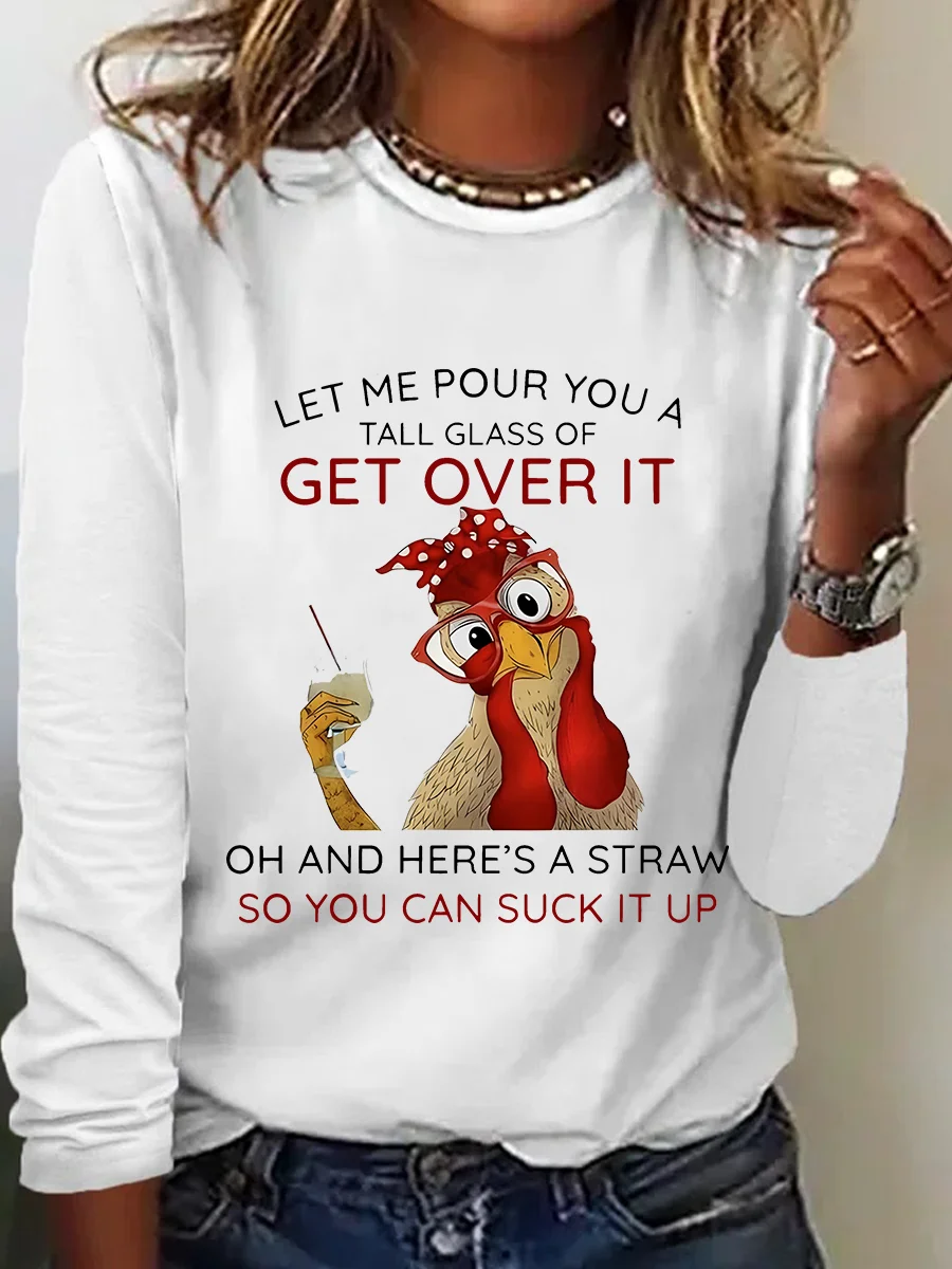 Let Me Pour You A Tall Glass Of Get Over It Casual Long Sleeve Shirt