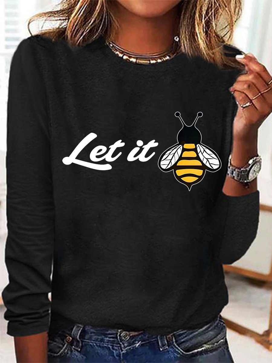 PeachBruh Let It Bee Positive Energy Slogan Printed Casual Long Sleeve Shirt