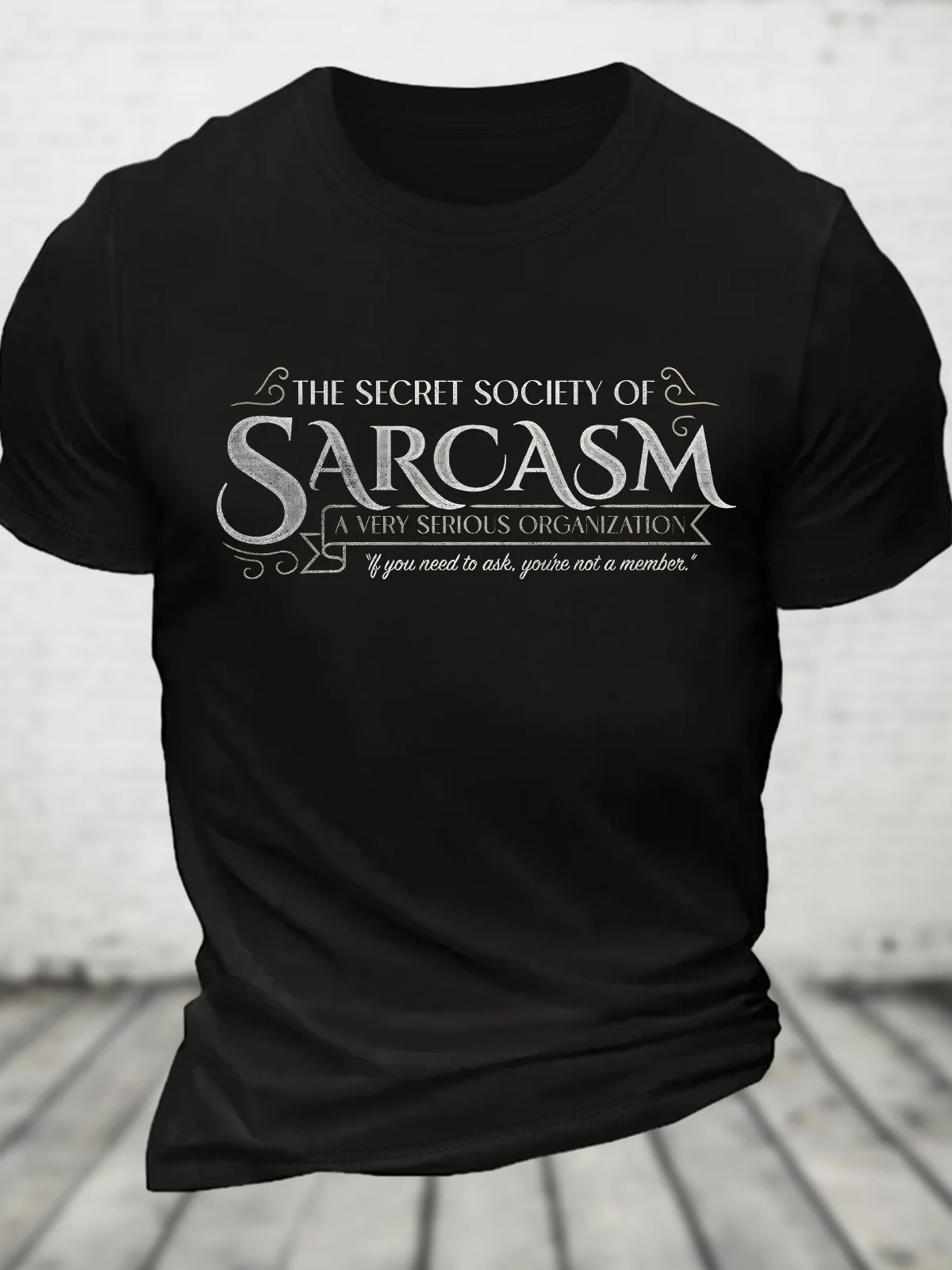 Secret Society Of Sarcasm Cotton T-Shirt