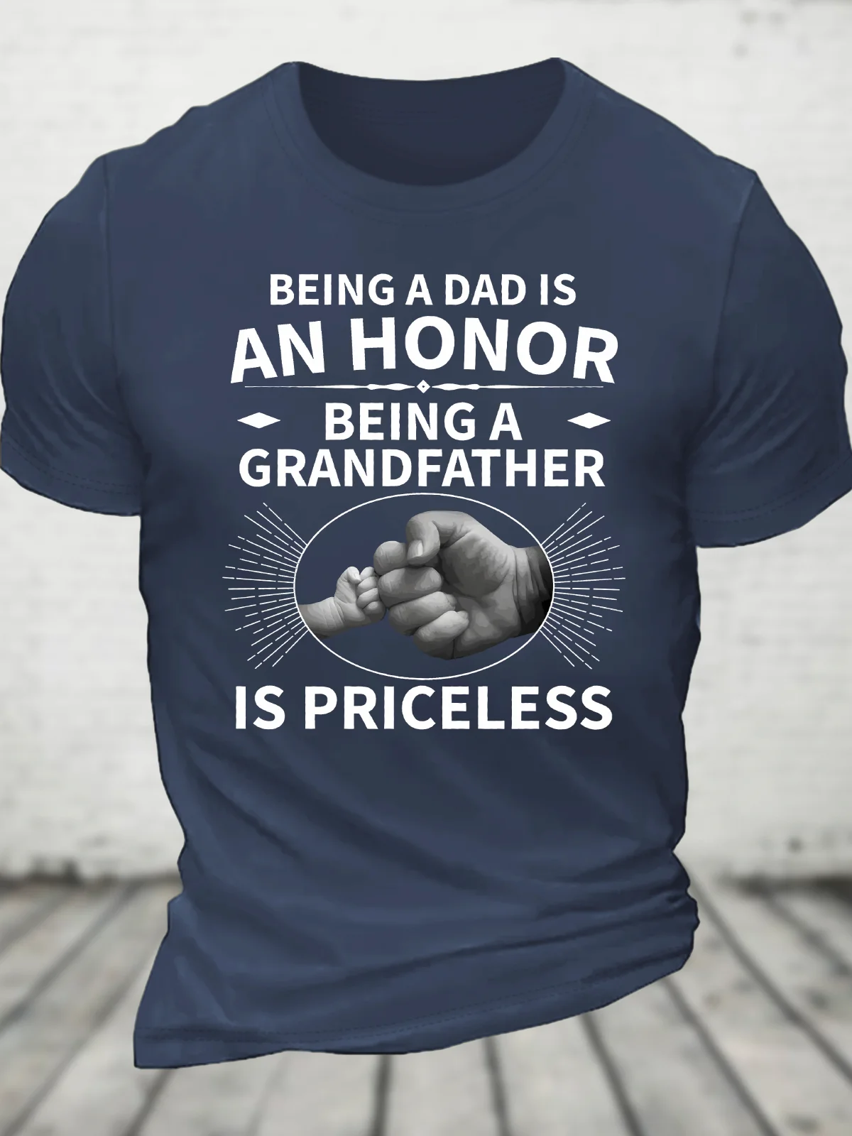 Dad Is An Honor Being A Grandfather Is Priceless Cotton T-Shirt