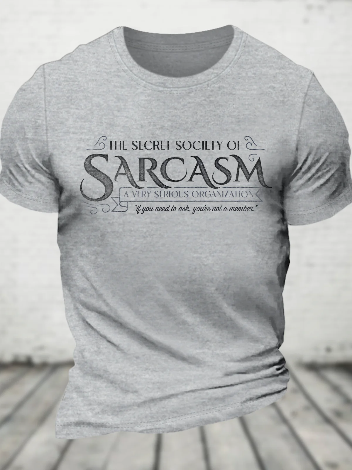 Secret Society Of Sarcasm Cotton T-Shirt