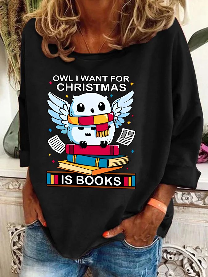 Owl I Want For Christmas Is Books Casual Sweatshirt