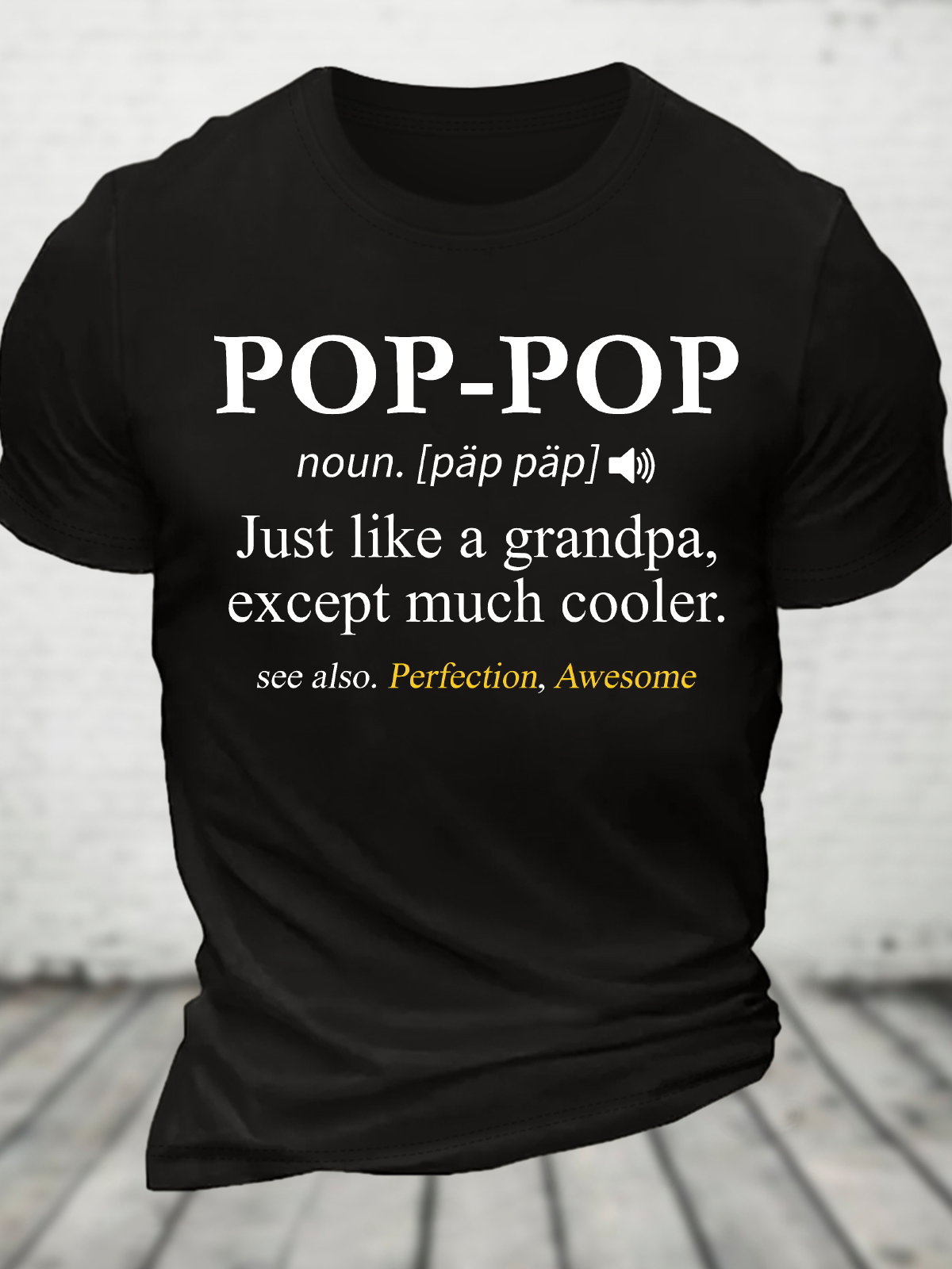 Pop-Pop Definition Grandpa Cotton T-Shirt