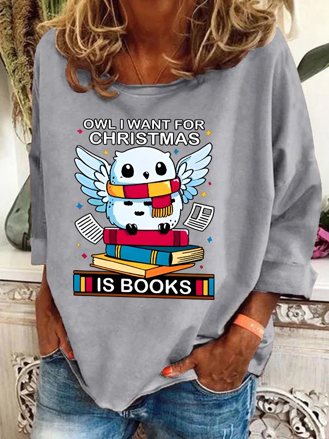 Owl I Want For Christmas Is Books Casual Sweatshirt