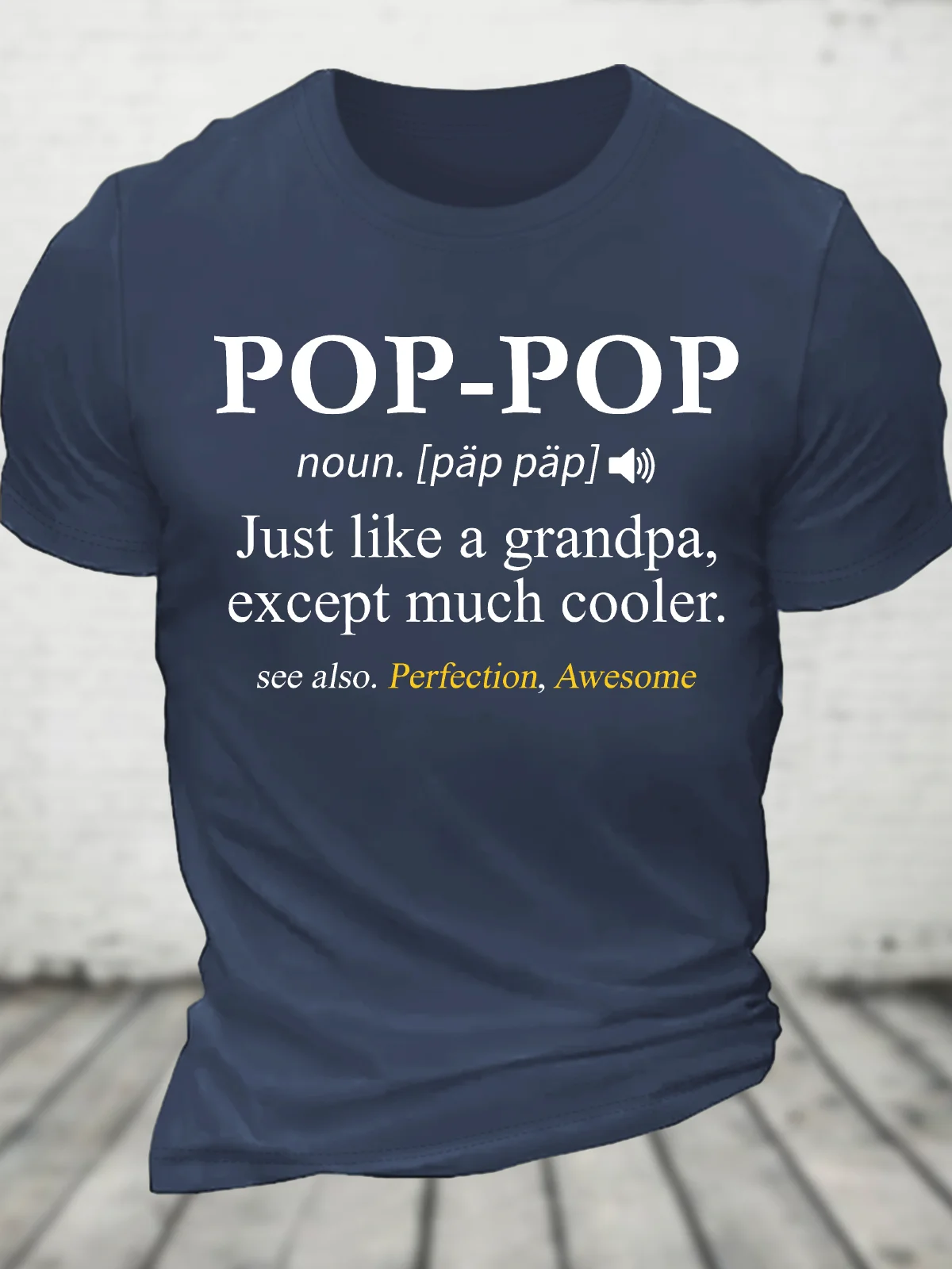 Pop-Pop Definition Grandpa Cotton T-Shirt