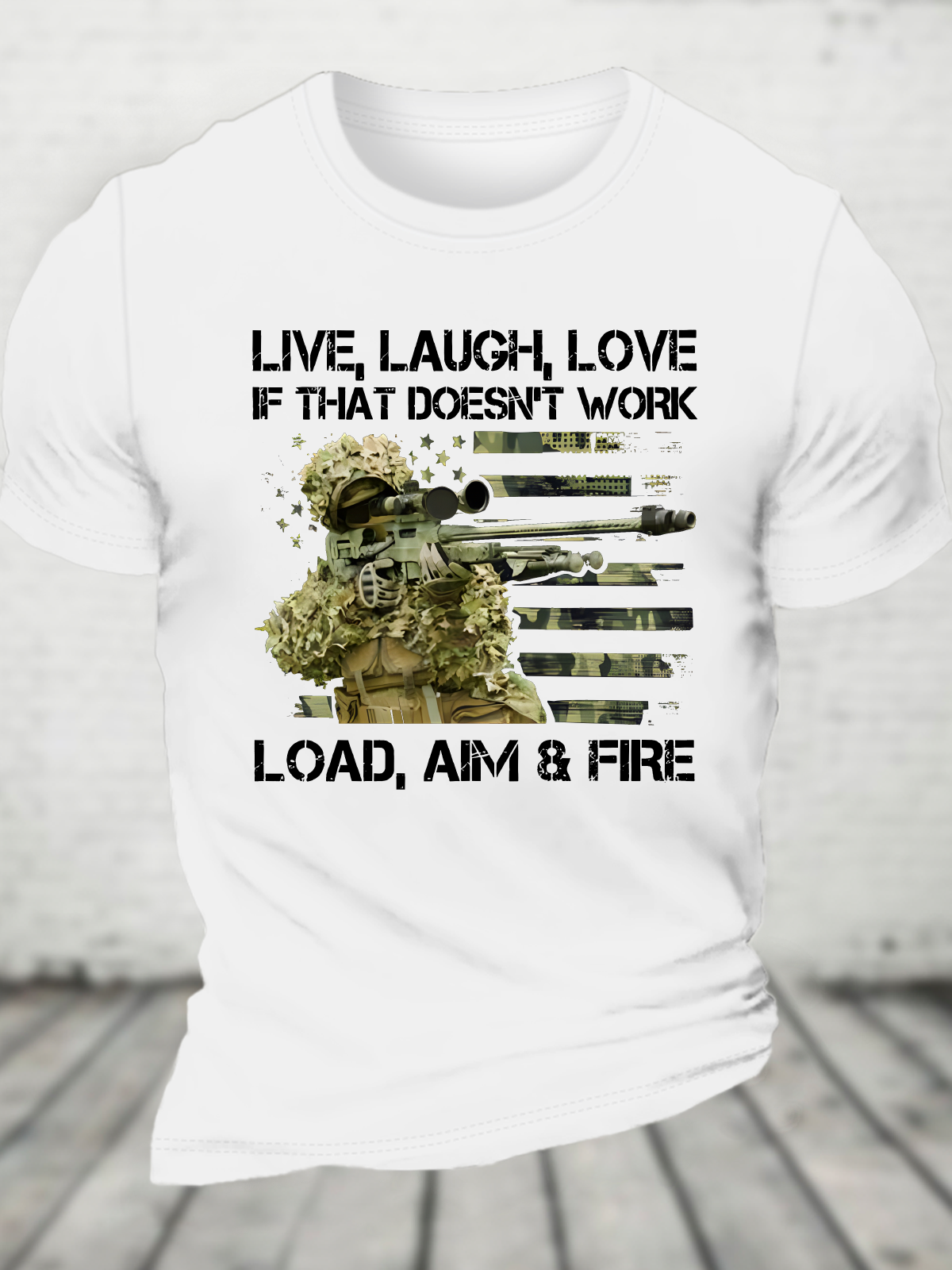 Live, Laugh, Love If That Doesn't Work Load, Aim & Fire Cotton T-Shirt