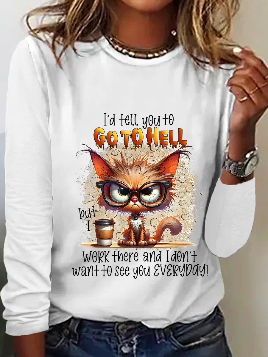 I'd Tell You To Go To Hell But I Work There Casual Long Sleeve Shirt