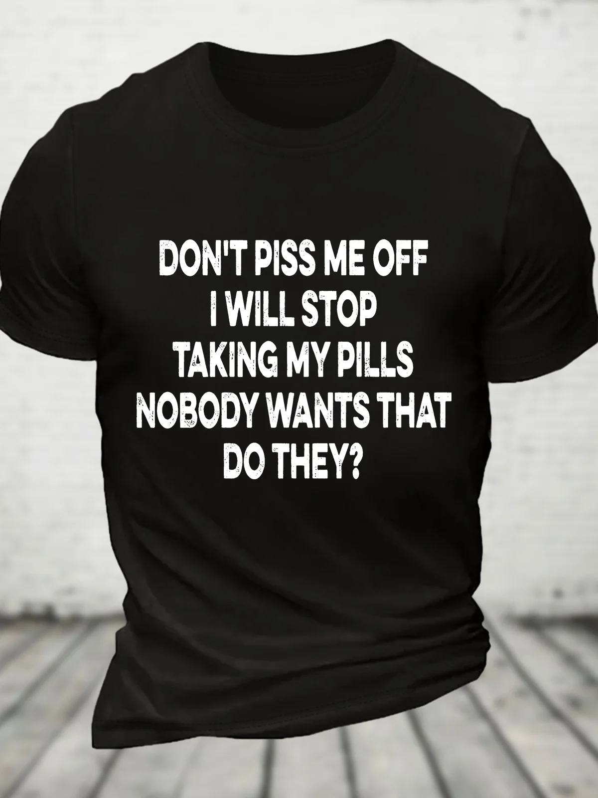 Funny Don't Piss Me Off Cotton T-shirt