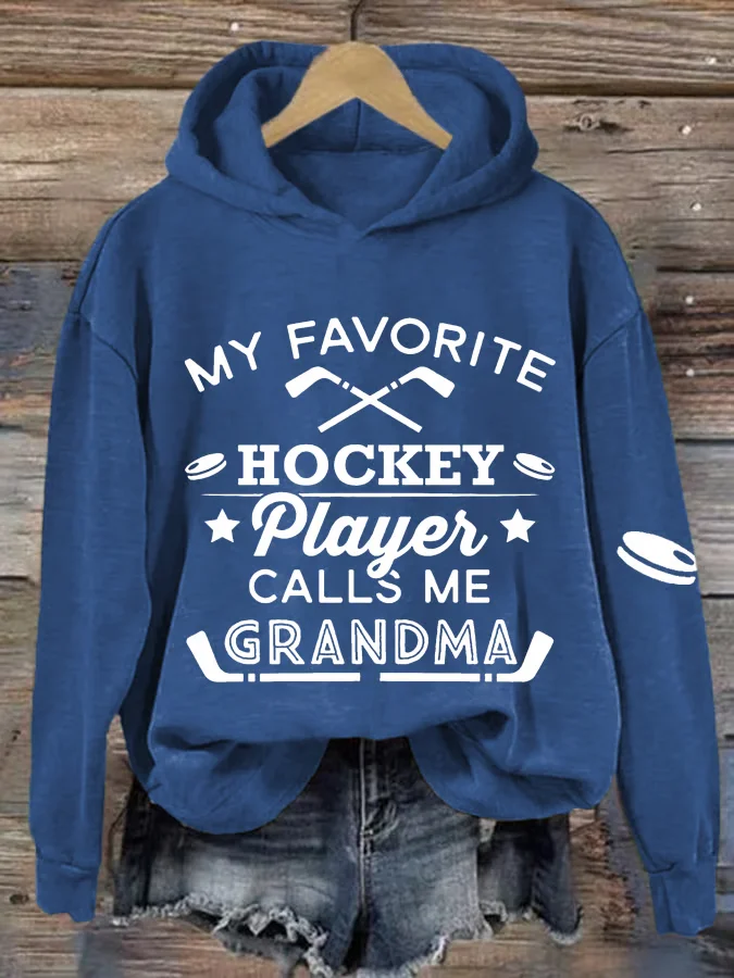 Women's My Favourite Hockey Player Calls Me Grandma Print Casual Sweatshirt Hoodie