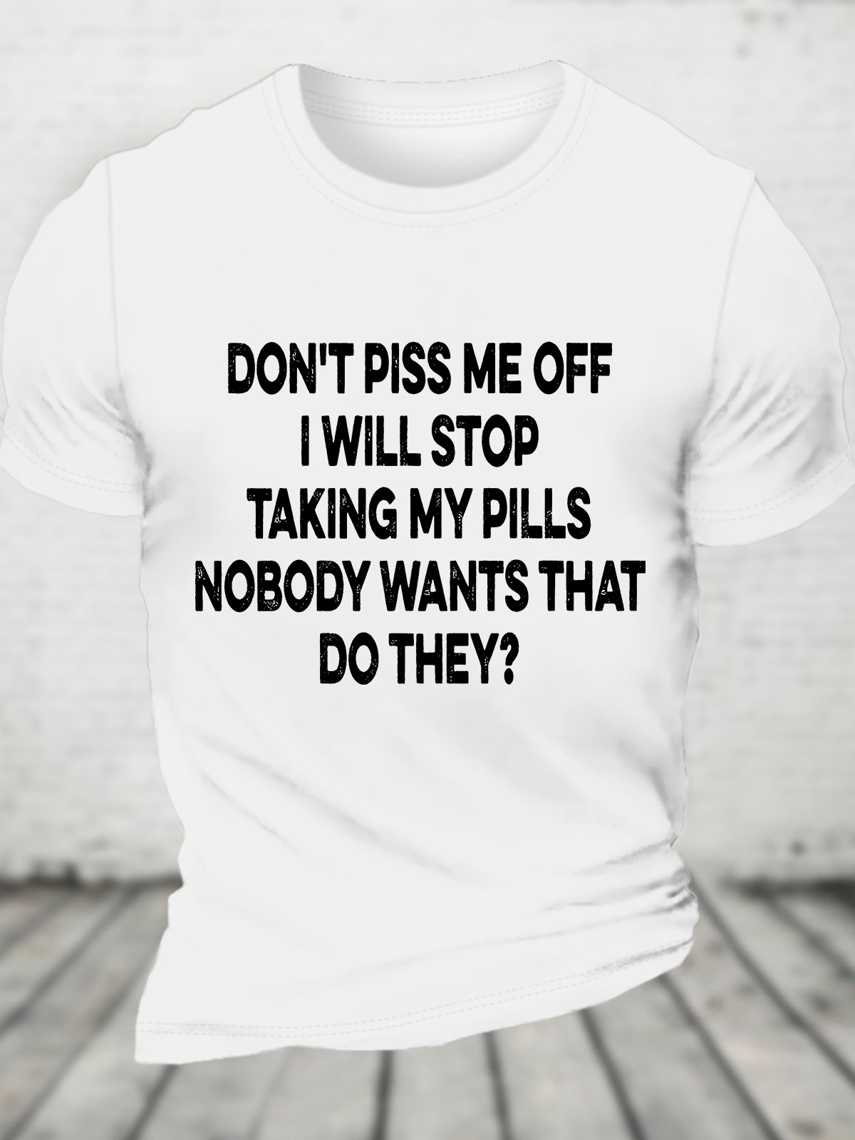 Funny Don't Piss Me Off Cotton T-shirt