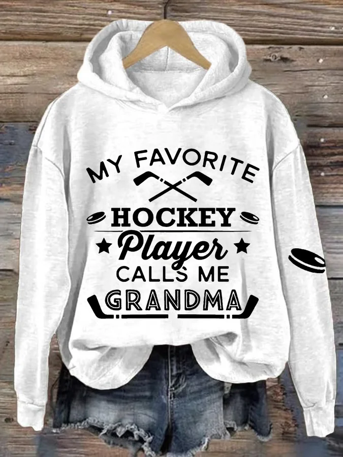 Women's My Favourite Hockey Player Calls Me Grandma Print Casual Sweatshirt Hoodie