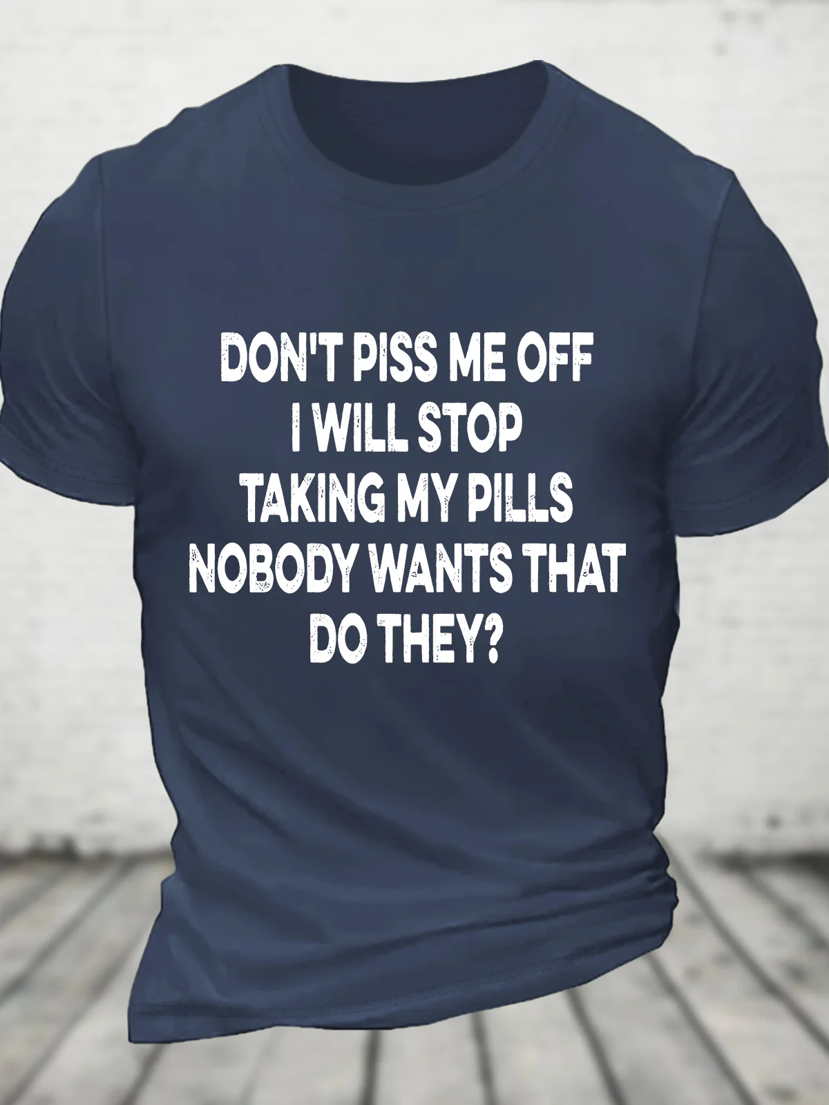 Funny Don't Piss Me Off Cotton T-shirt