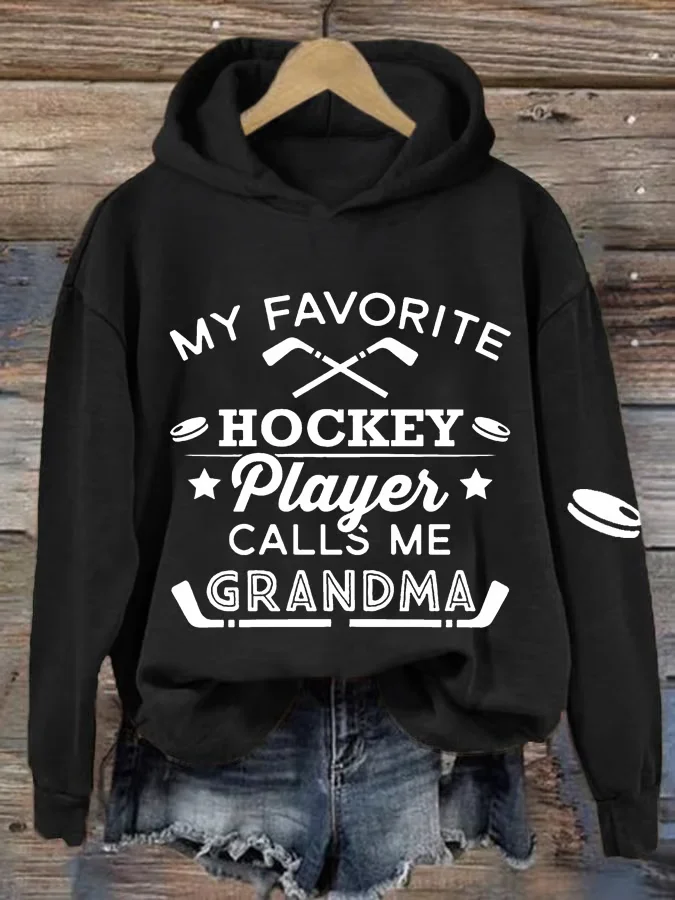 Women's My Favourite Hockey Player Calls Me Grandma Print Casual Sweatshirt Hoodie