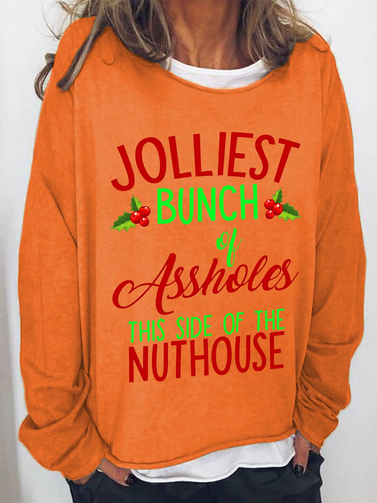 Jolliest Bunch Of Assholes Casual Sweatshirt