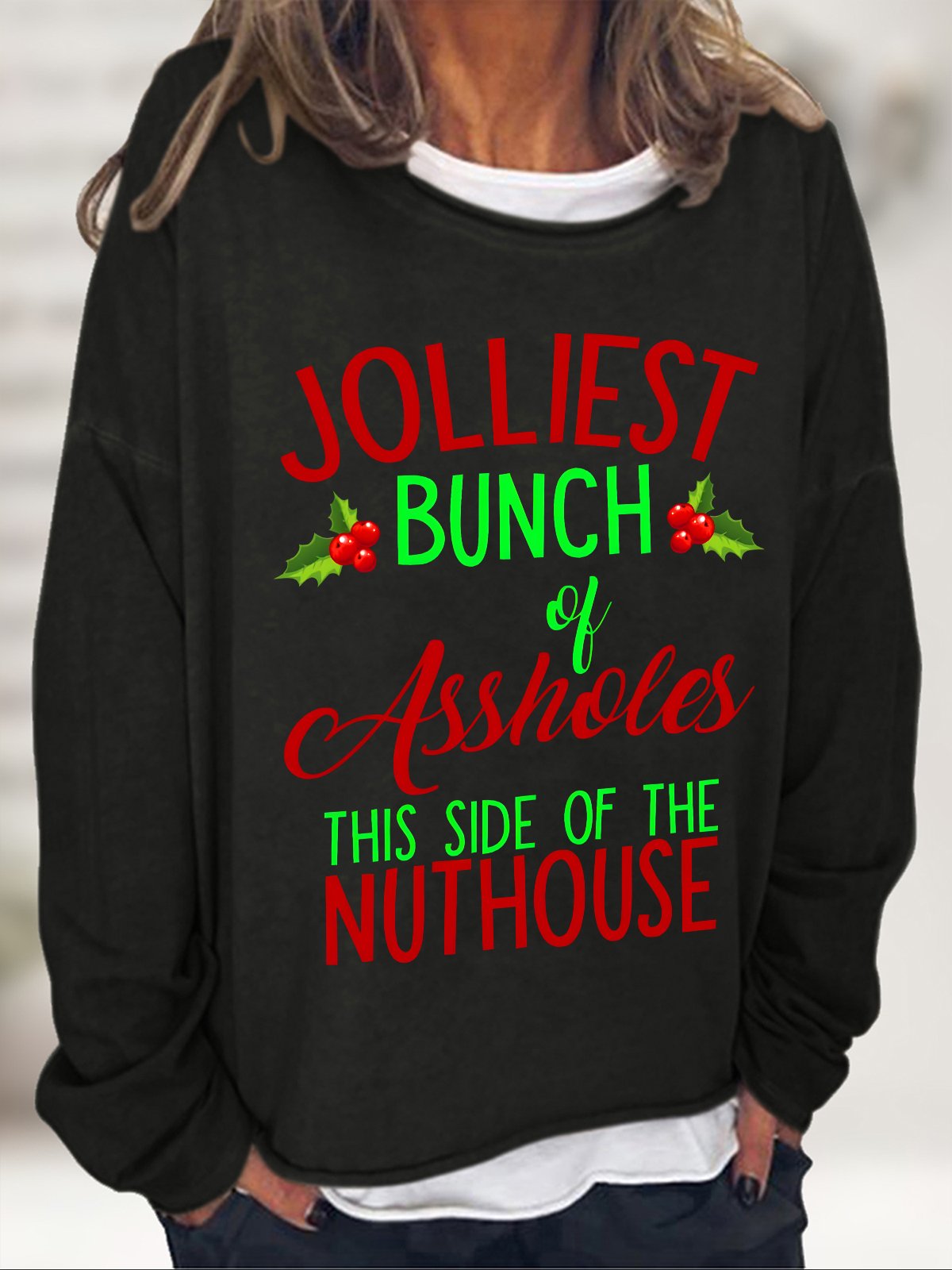 Jolliest Bunch Of Assholes Casual Sweatshirt