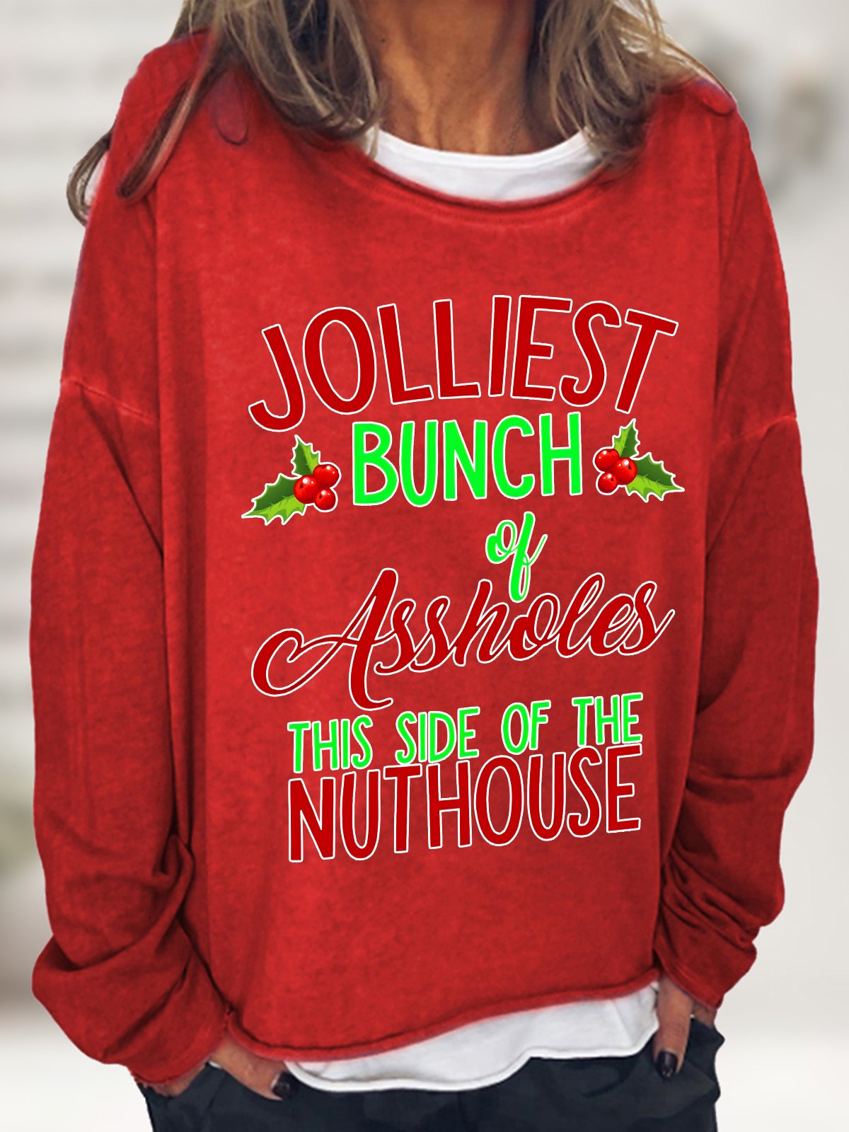 Jolliest Bunch Of Assholes Casual Sweatshirt