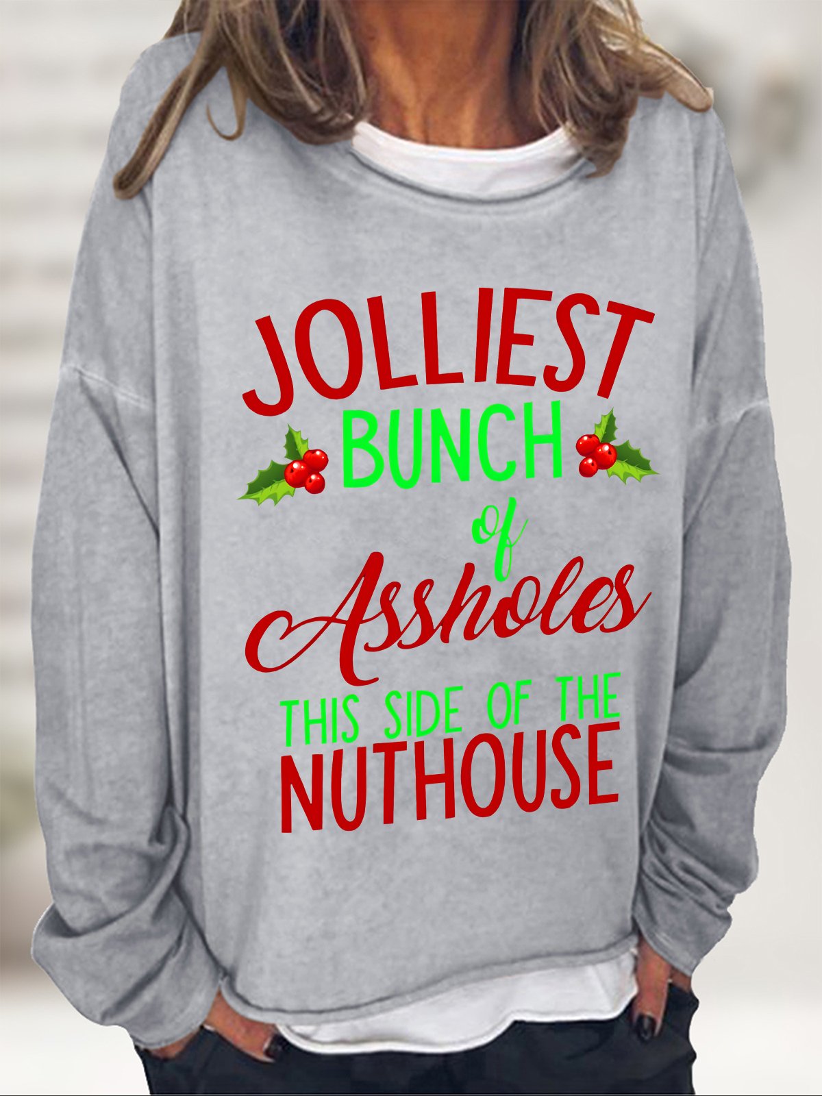 Jolliest Bunch Of Assholes Casual Sweatshirt