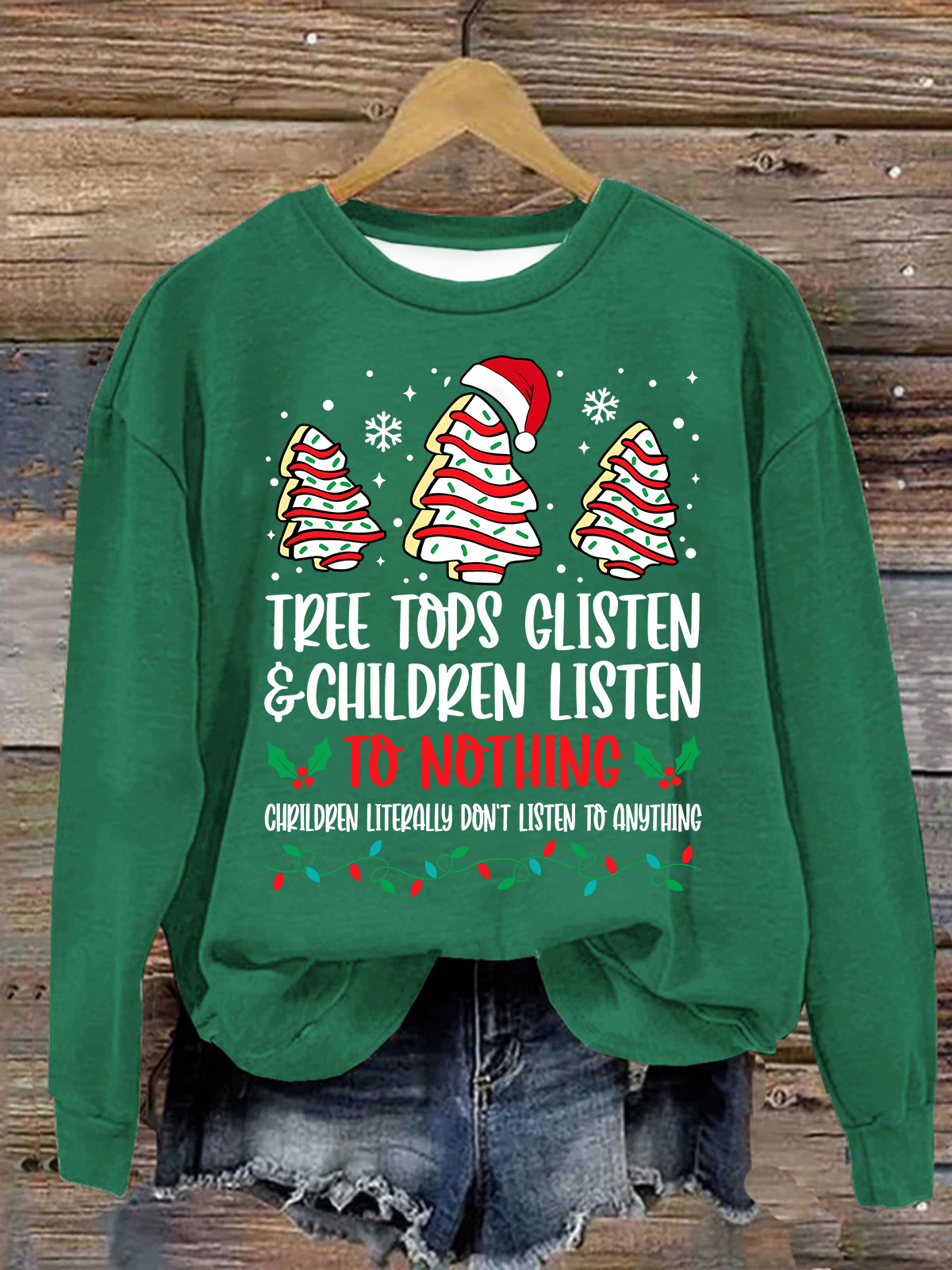 Tree Tops Glisten And Children Listen To Nothing Christmas Casual Sweatshirt