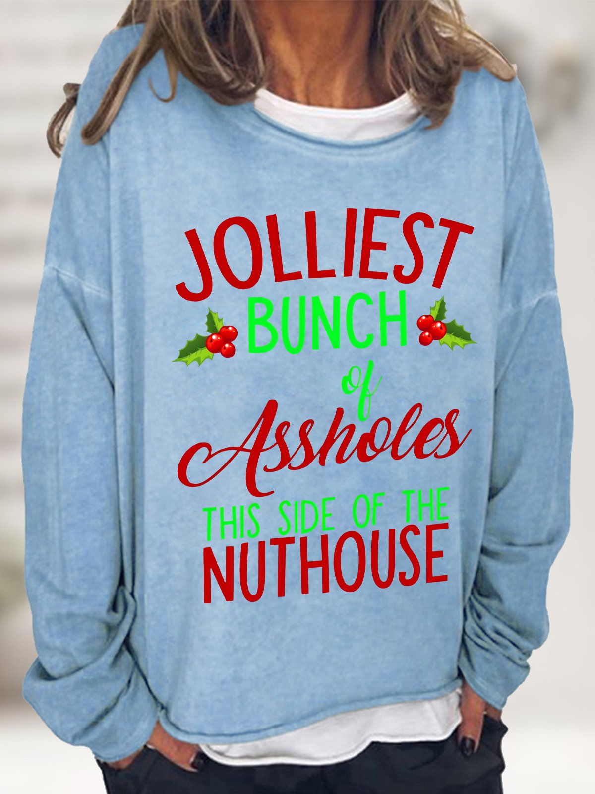 Jolliest Bunch Of Assholes Casual Sweatshirt