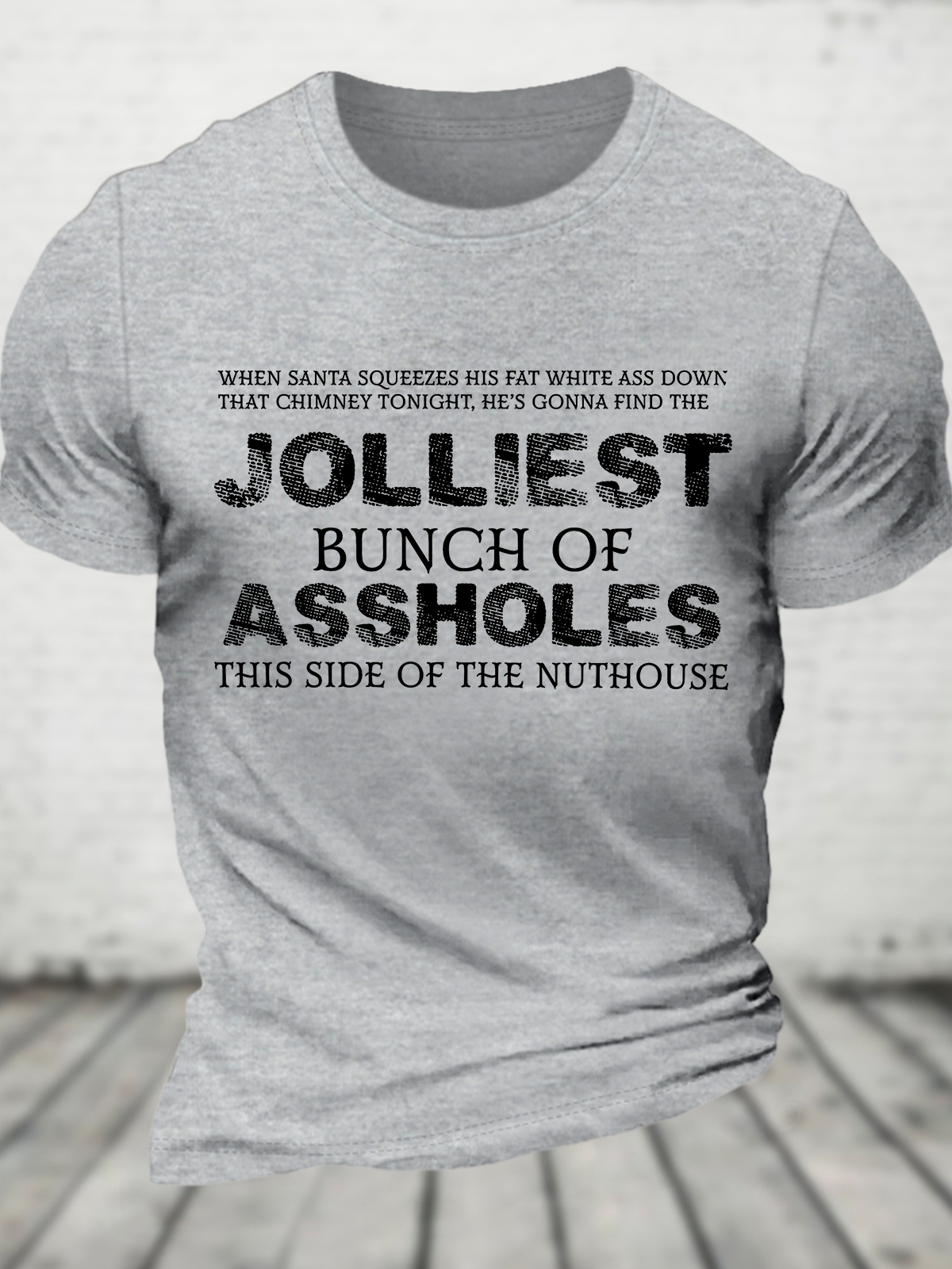 Jolliest Bunch Of Assholes Shirt This Side Of The Nuthouse Cotton T-Shirt