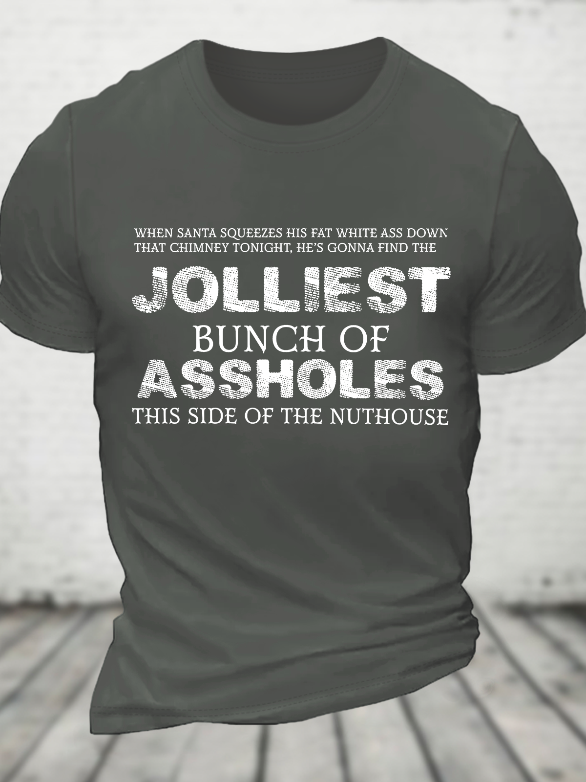 Jolliest Bunch Of Assholes Shirt This Side Of The Nuthouse Cotton T-Shirt