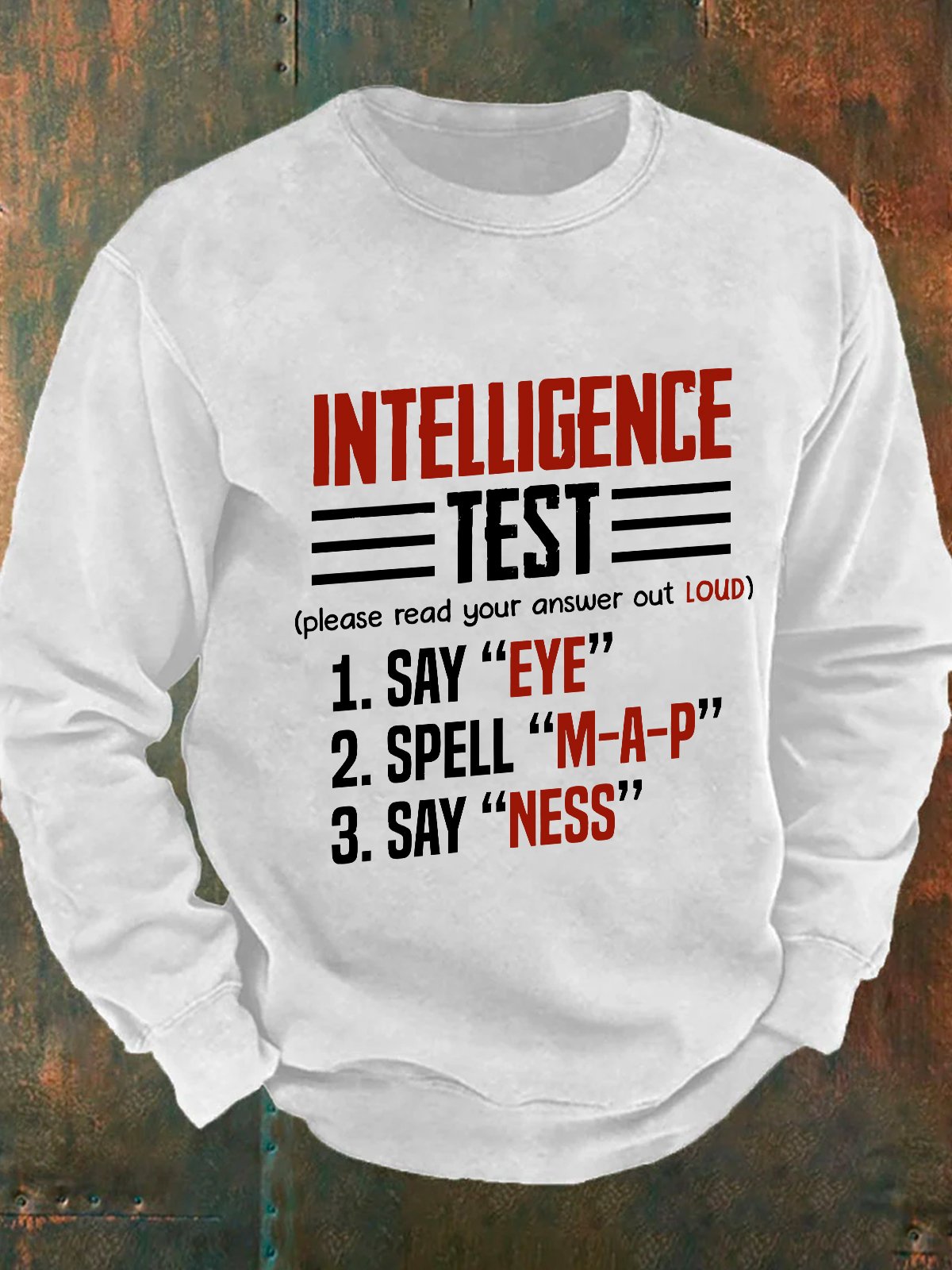 Intelligence Test - Eye M-A-P Ness Men's Casual Sweatshirt