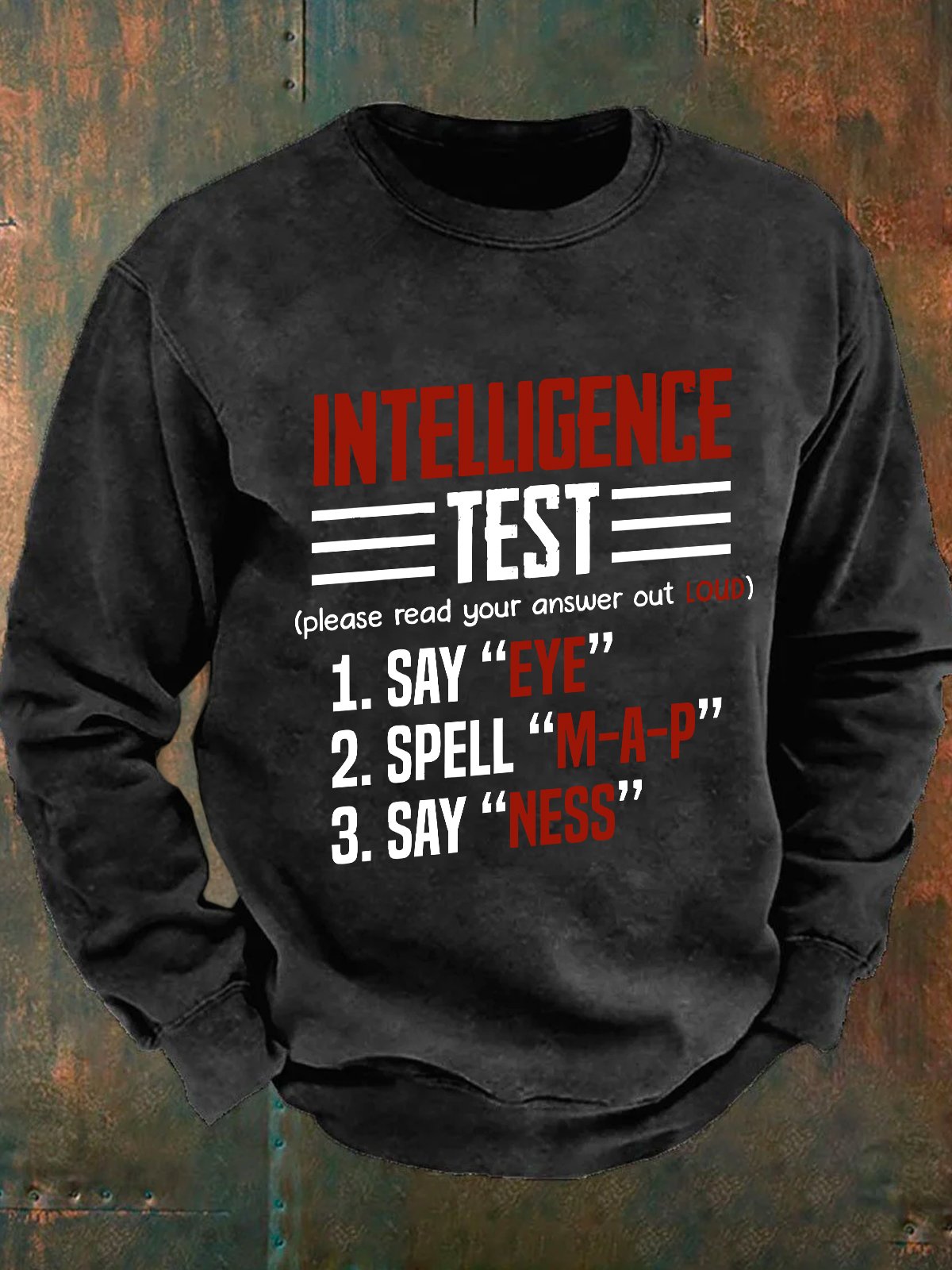 Intelligence Test - Eye M-A-P Ness Men's Casual Sweatshirt