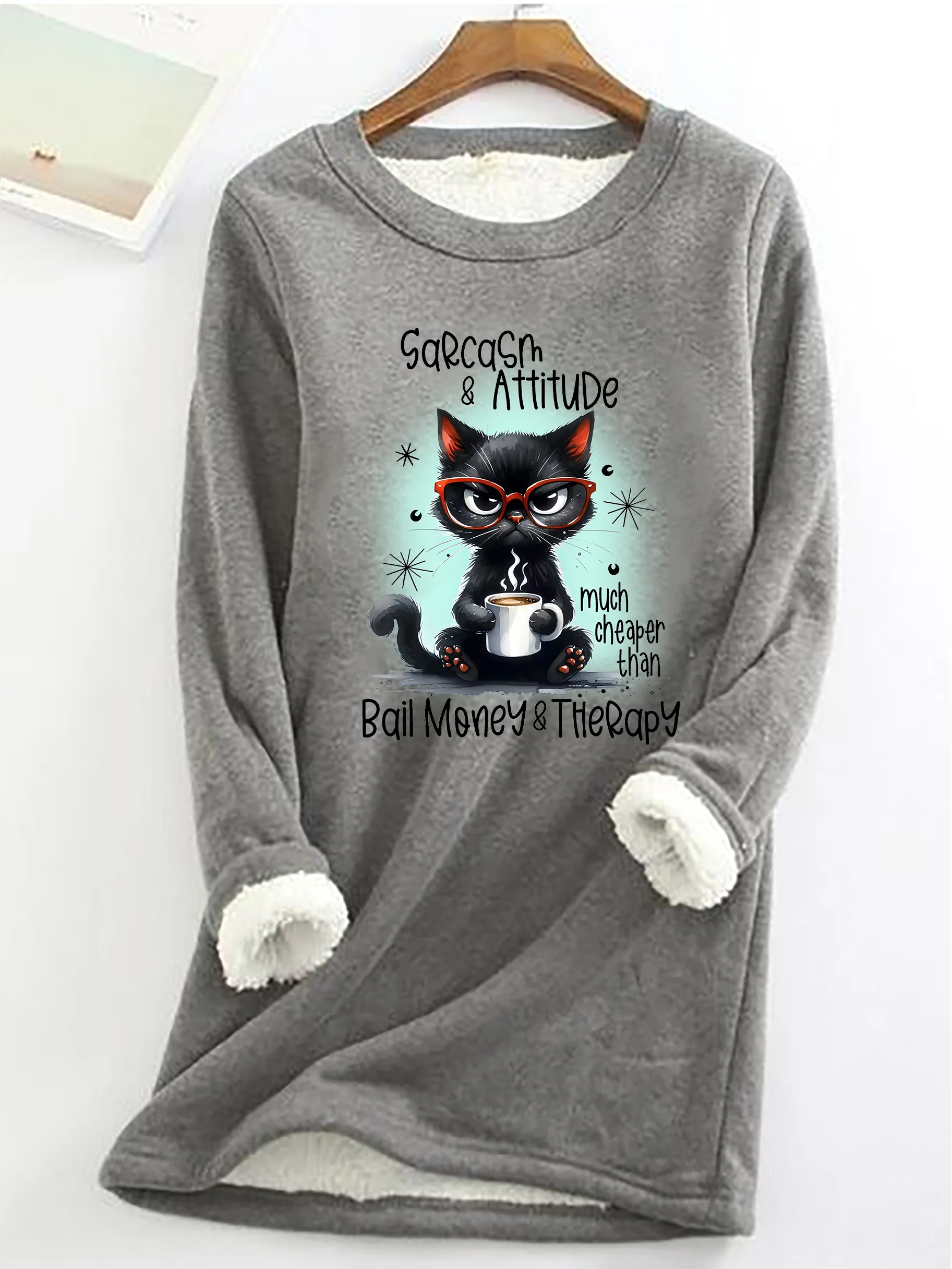 Sarcasm & Attitude Angry Cat Funny Quote Casual Fluff Fleece Fabric Sweatshirt