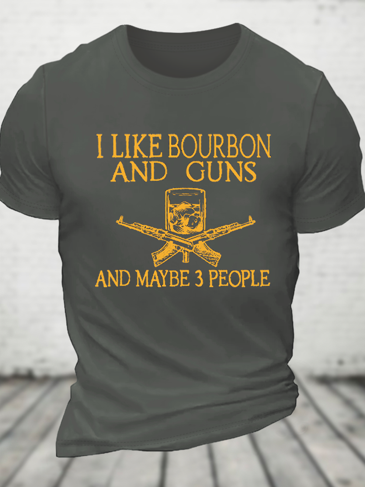 I Like Bourbon And Guns And Maybe 3 People Funny Cotton T-Shirt