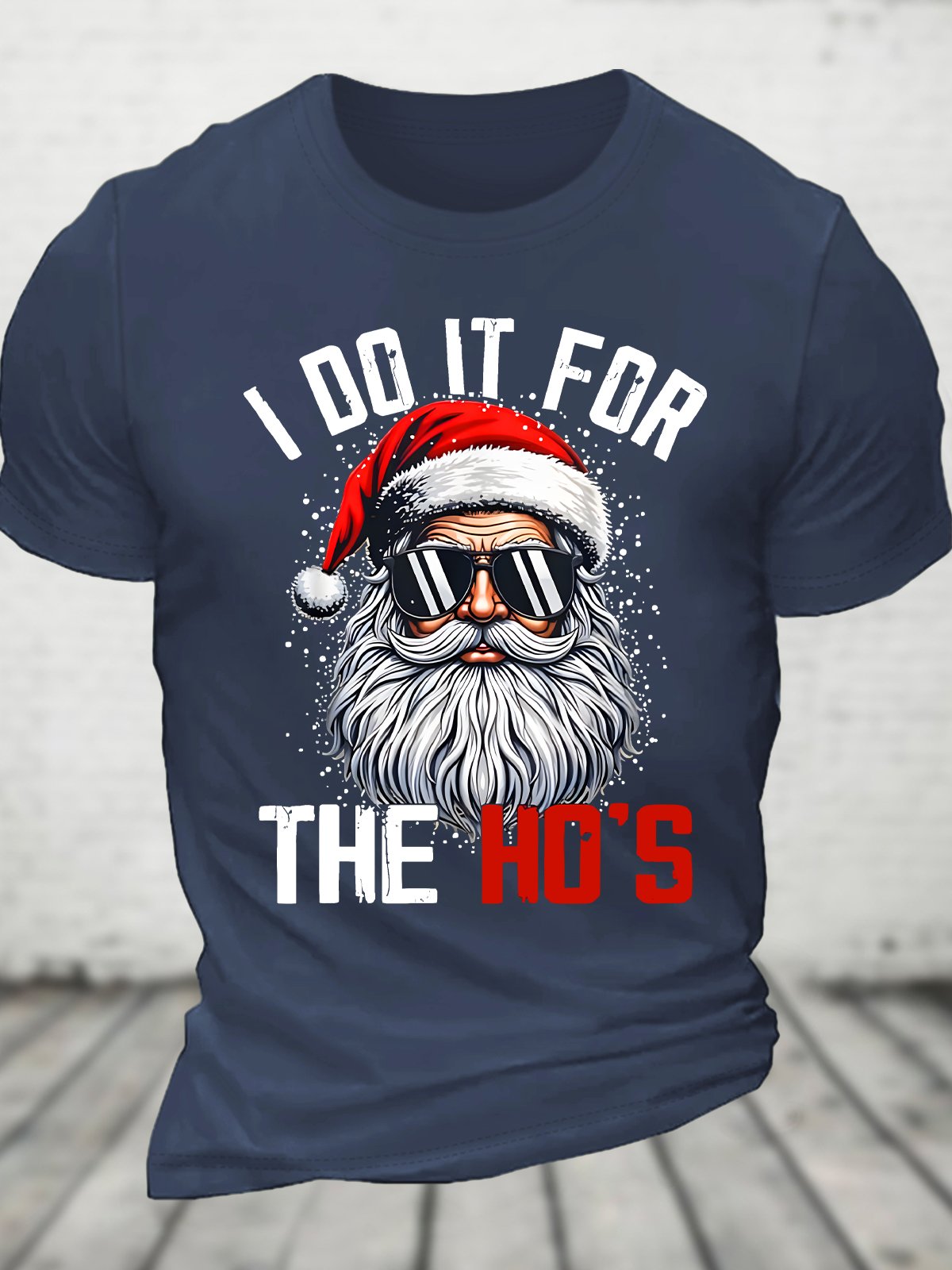 Christmas  Santa Claus I Do It For The Ho's Funny Xmas Cotton T-shirt