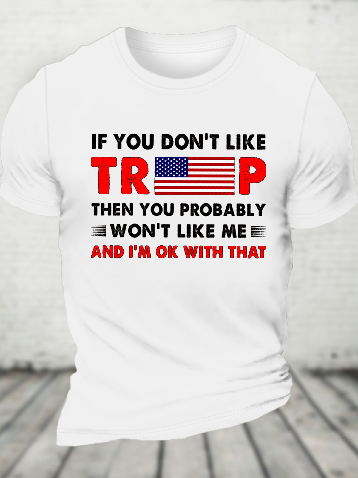 If You Don't Like T Then You Probably Won't Like Me Cotton T-Shirt