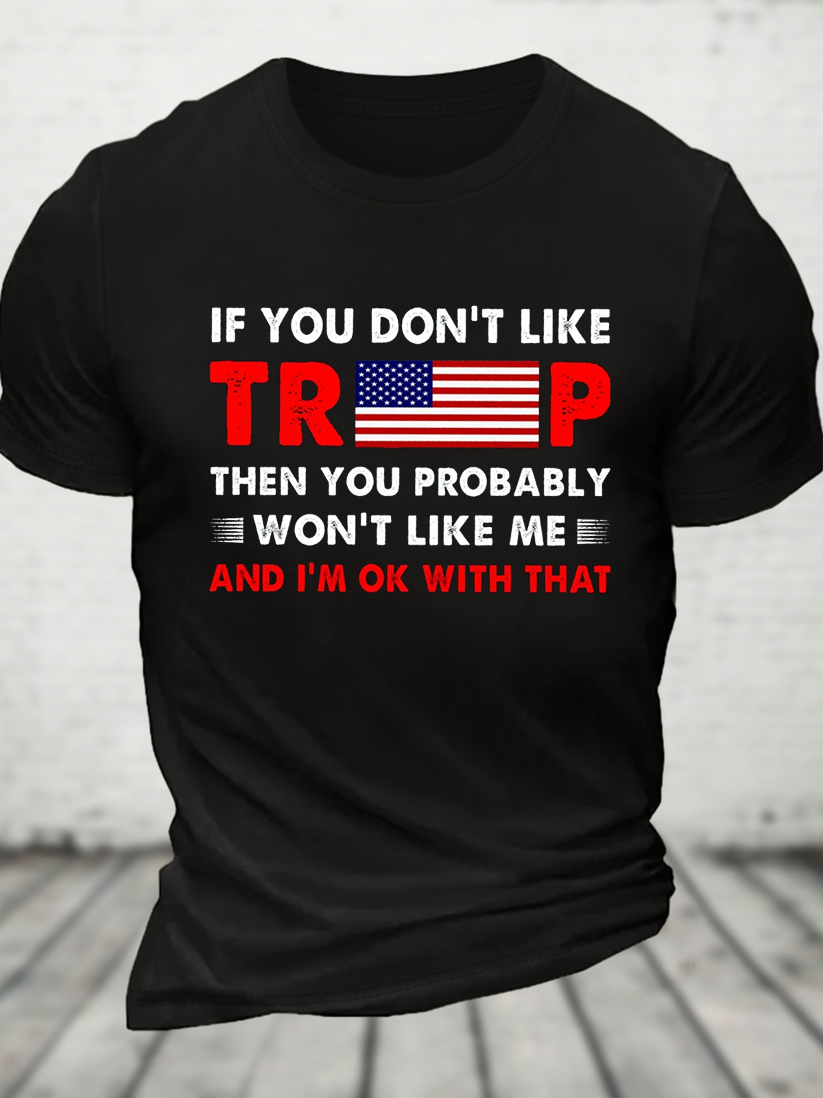 If You Don't Like T Then You Probably Won't Like Me Cotton T-Shirt