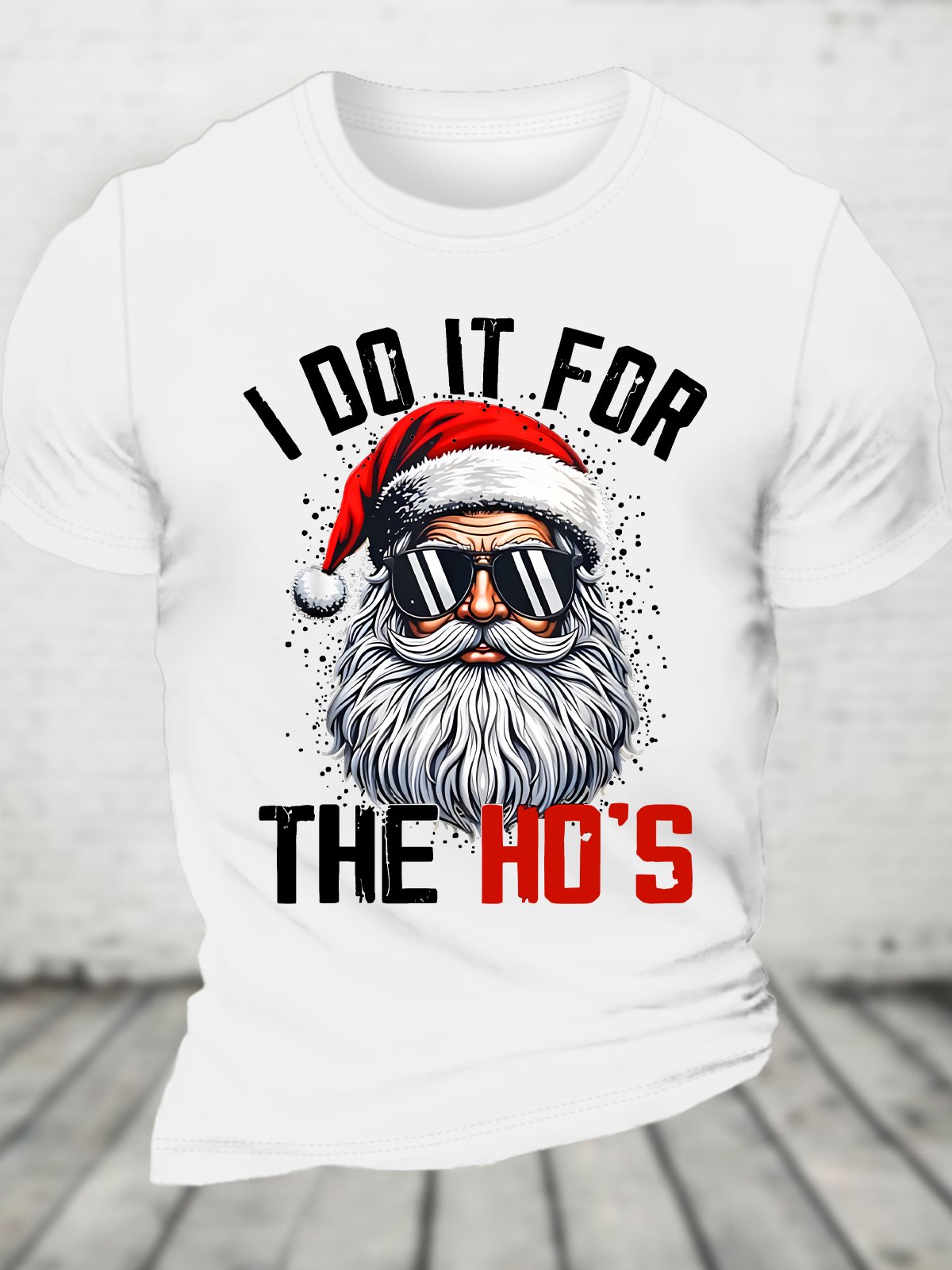 Christmas  Santa Claus I Do It For The Ho's Funny Xmas Cotton T-shirt