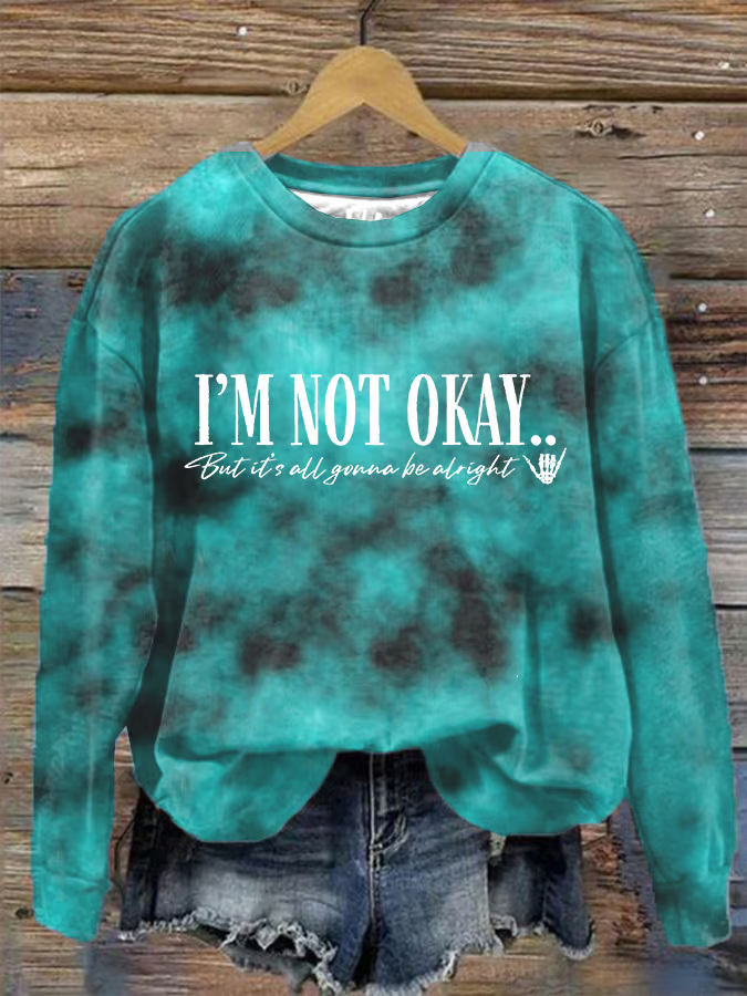 Women's I’m Not Okey printed casual sweatshirt