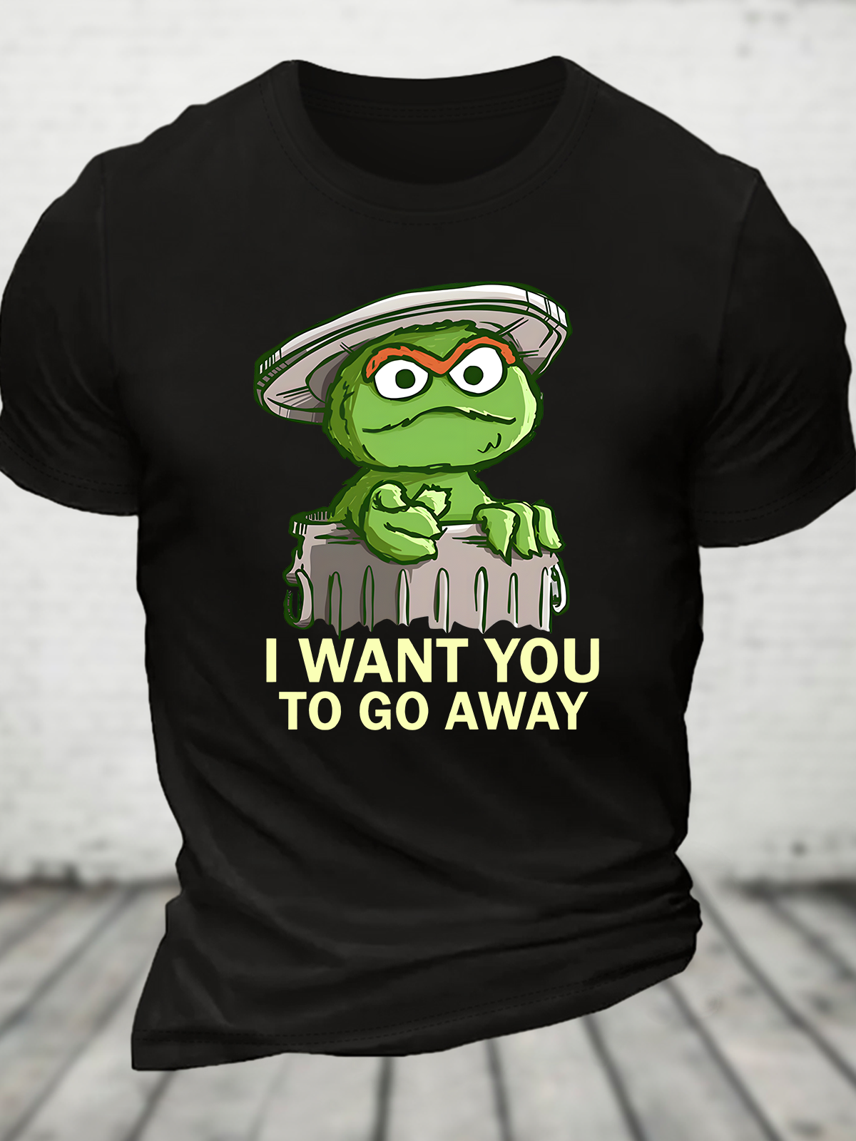 I Want You To Go Away Cotton T-Shirt