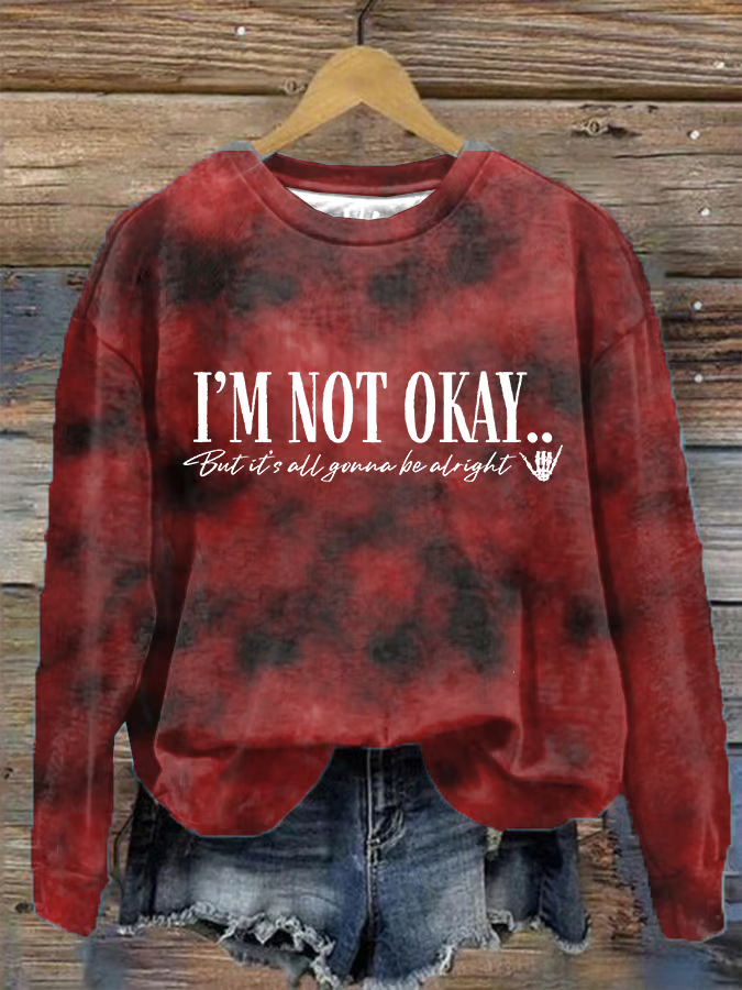 Women's I’m Not Okey printed casual sweatshirt