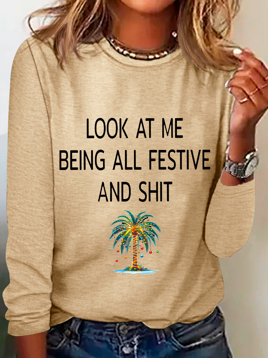 Women's Christmas Palm Tree Look At Me Being All Festive And Shit Printed Casual Long Sleeve Shirt